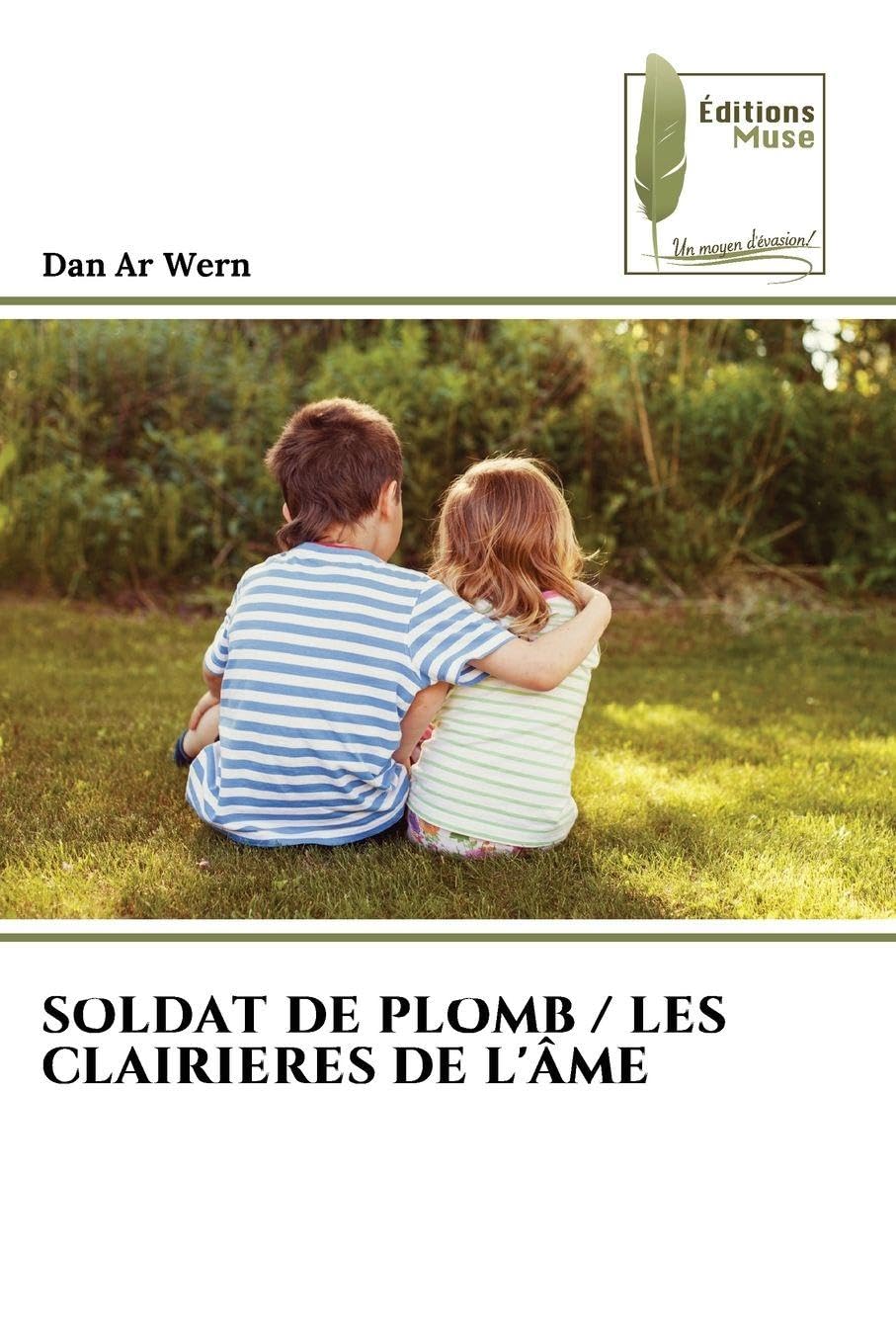 SOLDAT DE PLOMB / LES CLAIRIERES DE L'ÂME Fiction