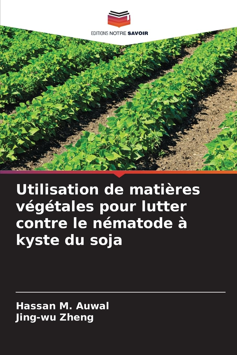 Utilisation de matières végétales pour lutter contre le nématode à kyste du soja Natural Sciences