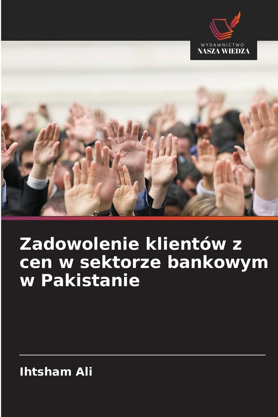 Zadowolenie klientów z cen w sektorze bankowym w Pakistanie Law