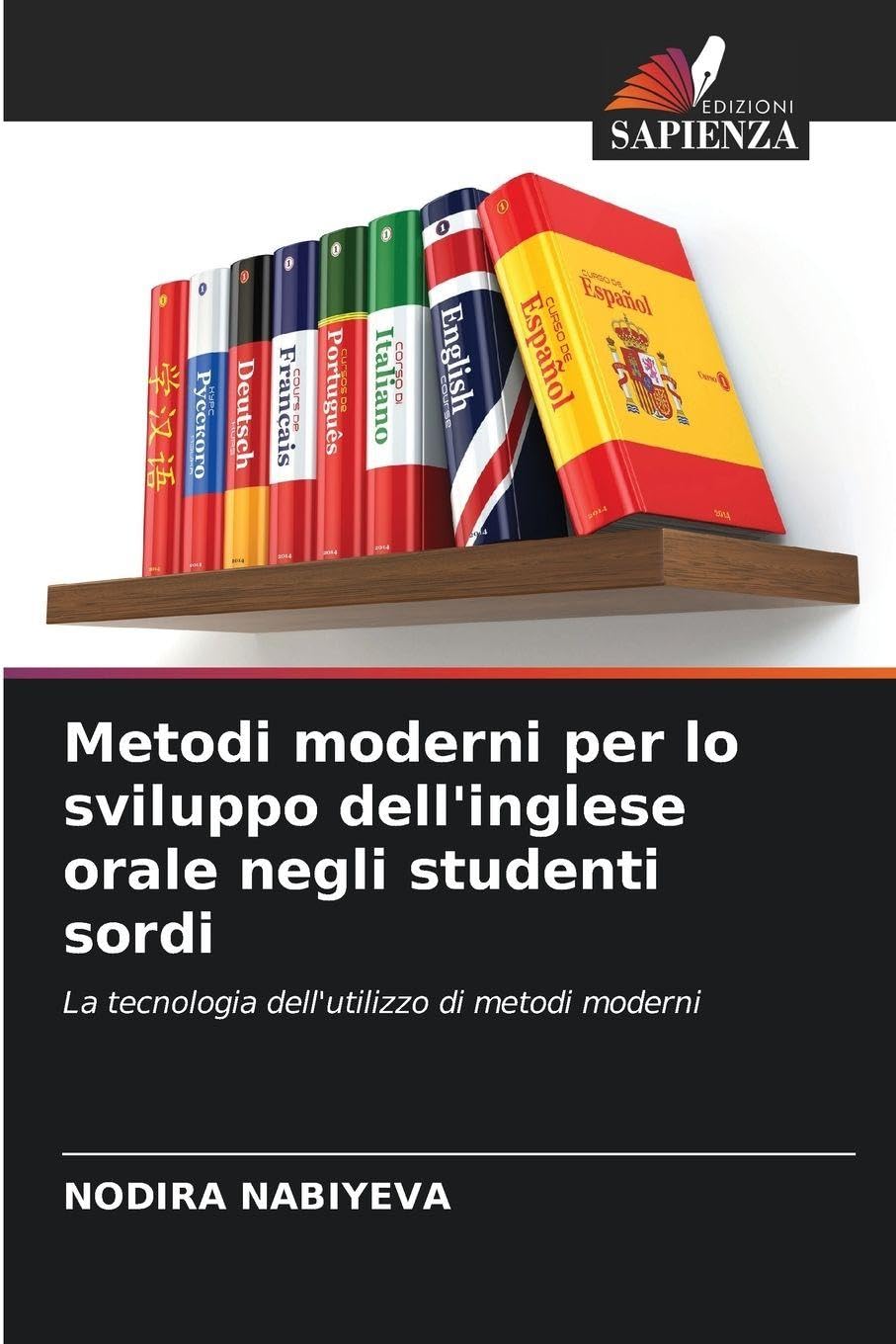 Metodi moderni per lo sviluppo dell'inglese orale negli studenti sordi Books