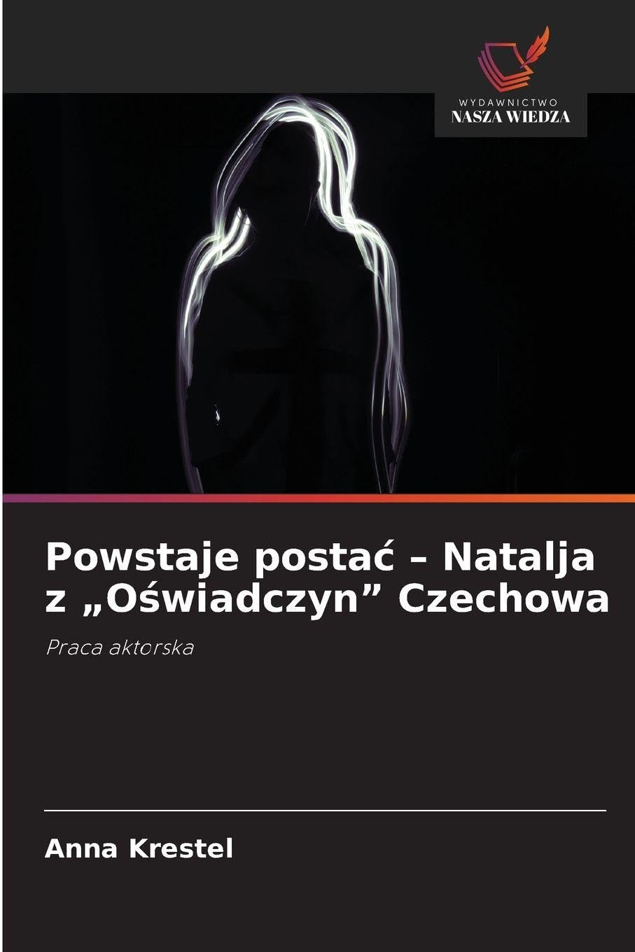 Powstaje posta¿ - Natalja z "O¿wiadczyn" Czechowa Film, Art & Culture
