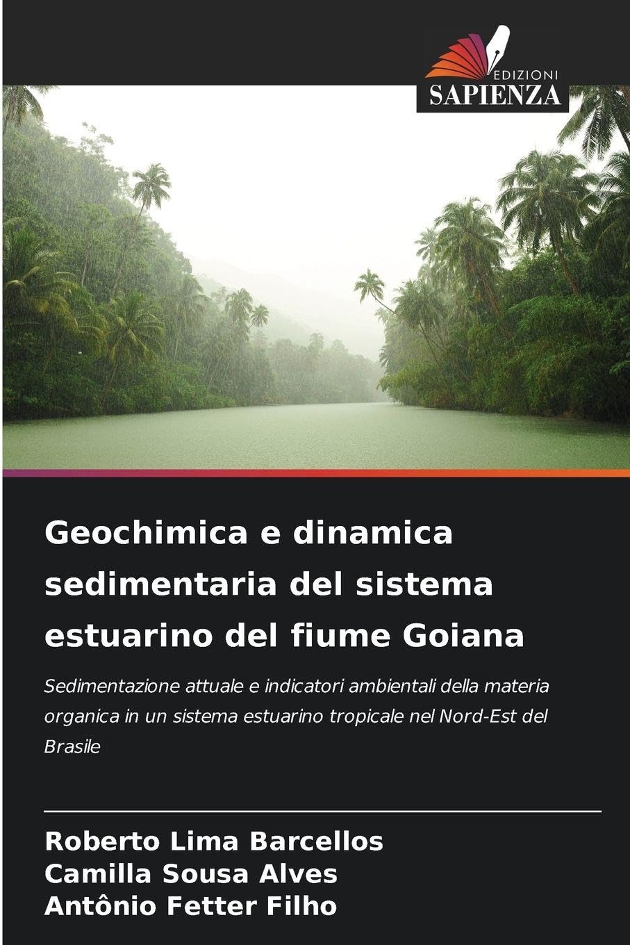 Geochimica e dinamica sedimentaria del sistema estuarino del fiume Goiana Business & Technology
