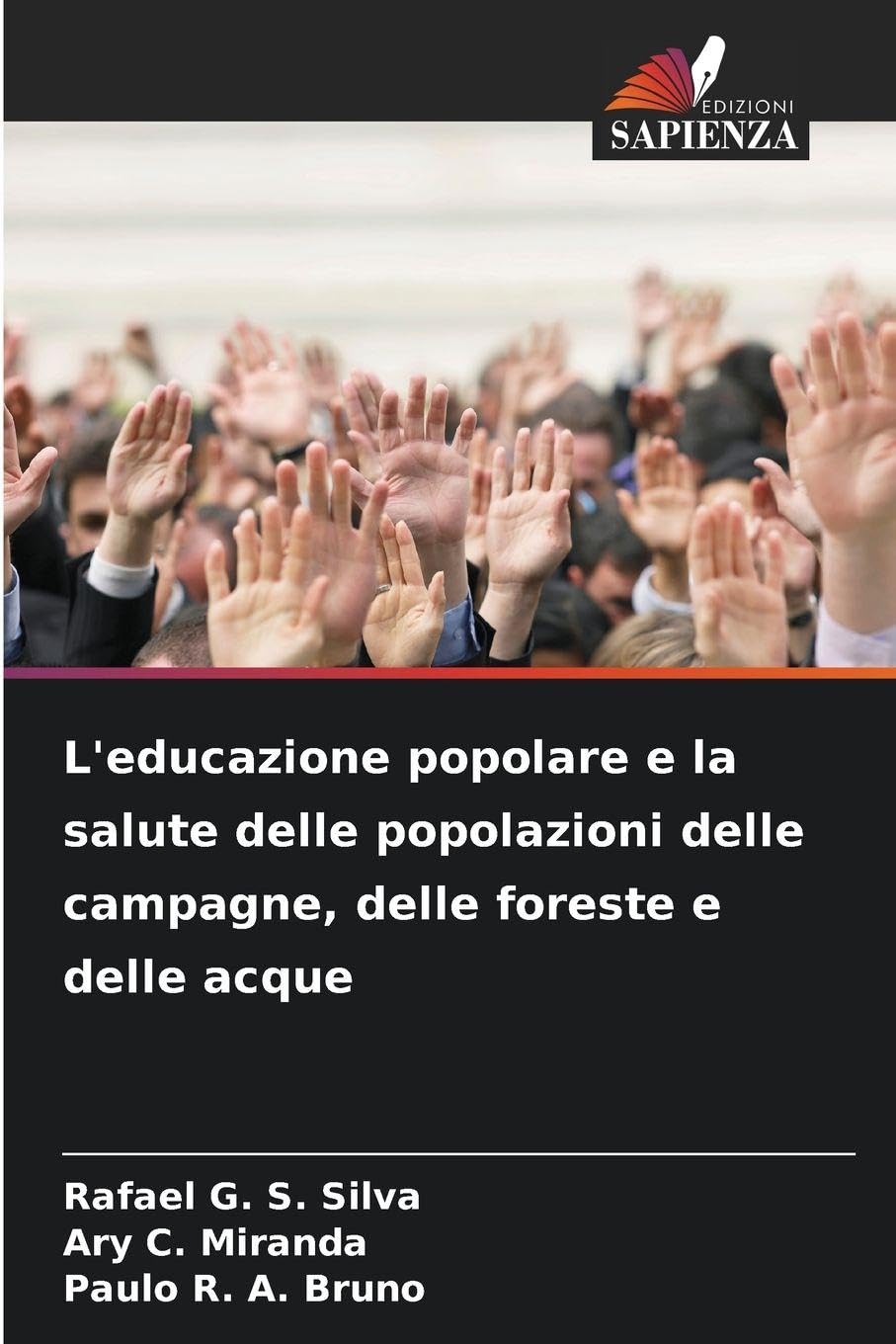 L'educazione popolare e la salute delle popolazioni delle campagne, delle foreste e delle acque Politics & History