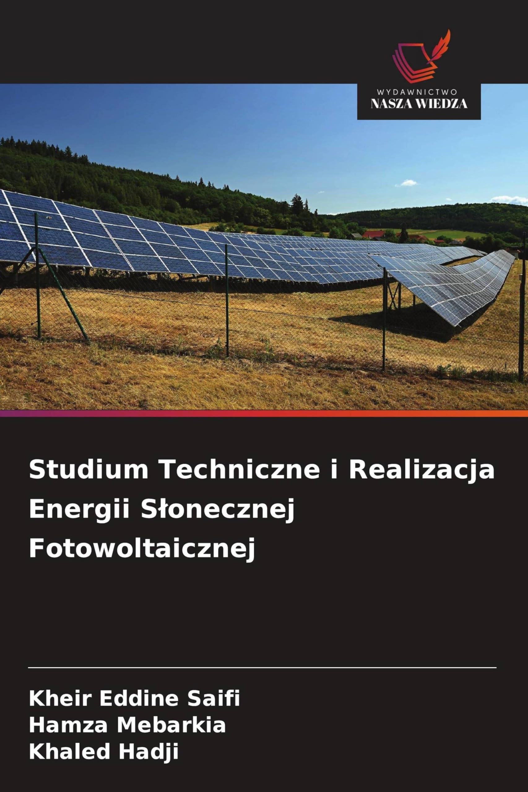 Studium Techniczne i Realizacja Energii S¿onecznej Fotowoltaicznej Business & Technology