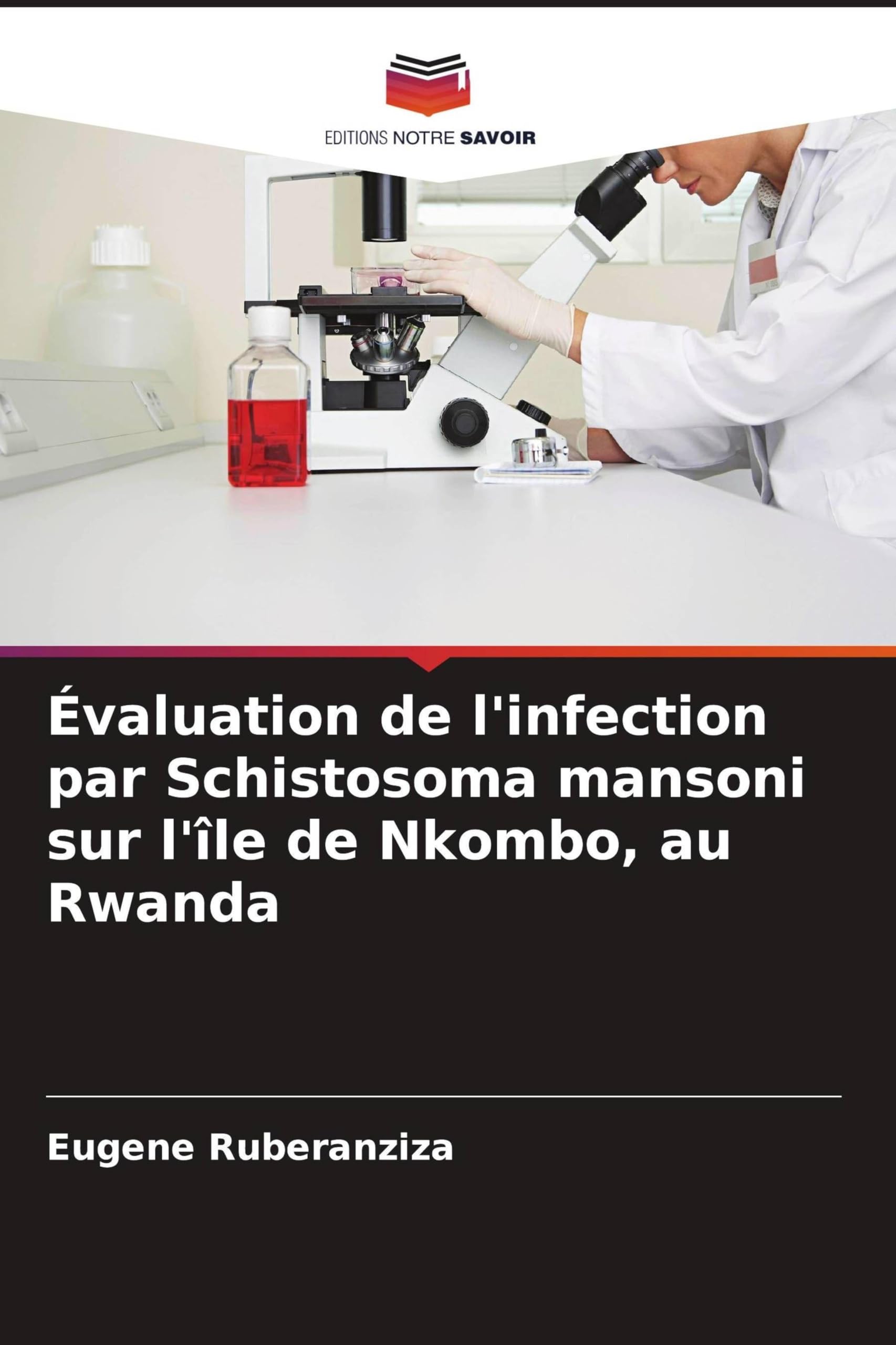 Évaluation de l'infection par Schistosoma mansoni sur l'île de Nkombo, au Rwanda Medicine
