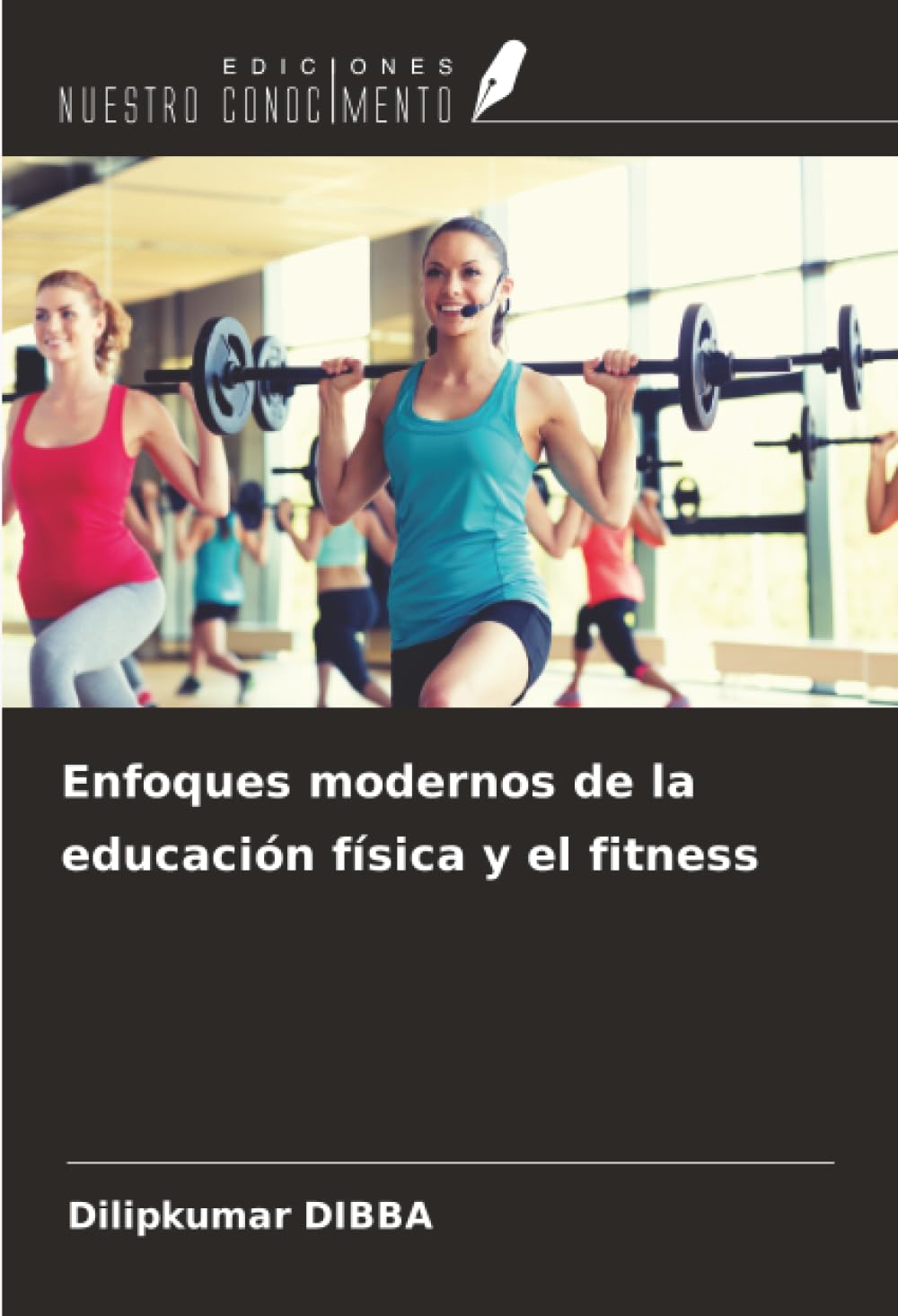 Enfoques modernos de la educación física y el fitness Leisure & Fun