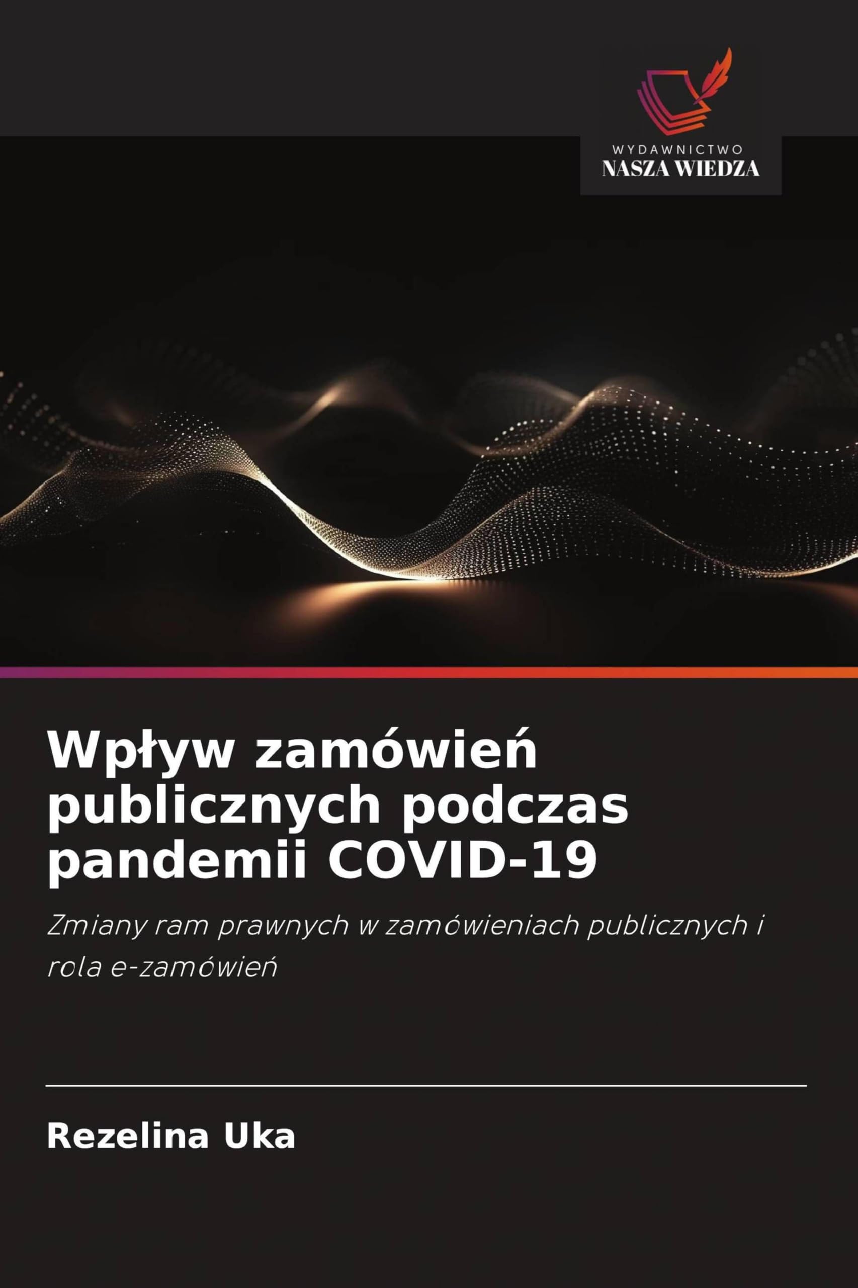 Wp¿yw zamówie¿ publicznych podczas pandemii COVID-19 Law
