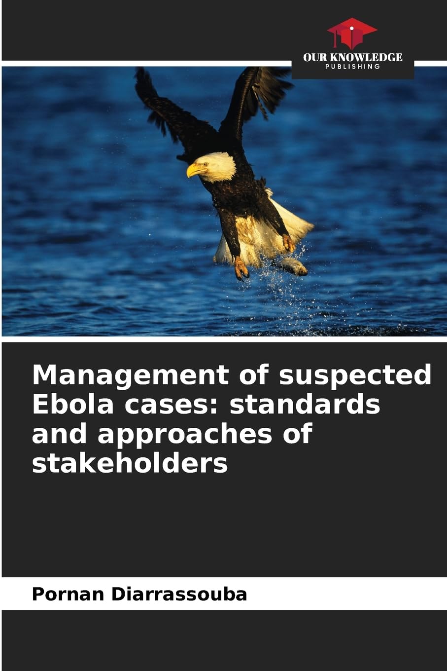 Management of suspected Ebola cases: standards and approaches of stakeholders Law