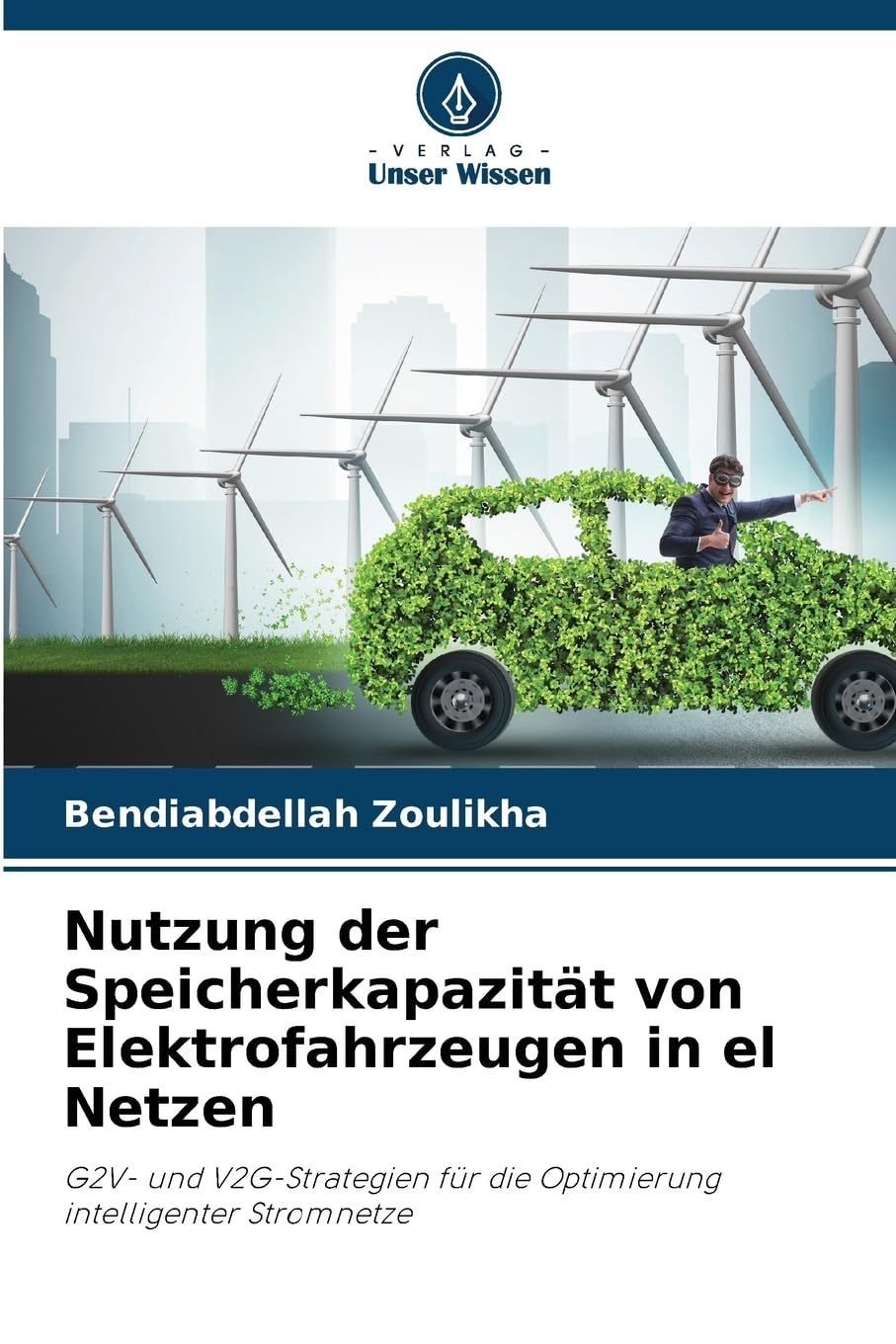 Nutzung der Speicherkapazität von Elektrofahrzeugen in el Netzen Business & Technology