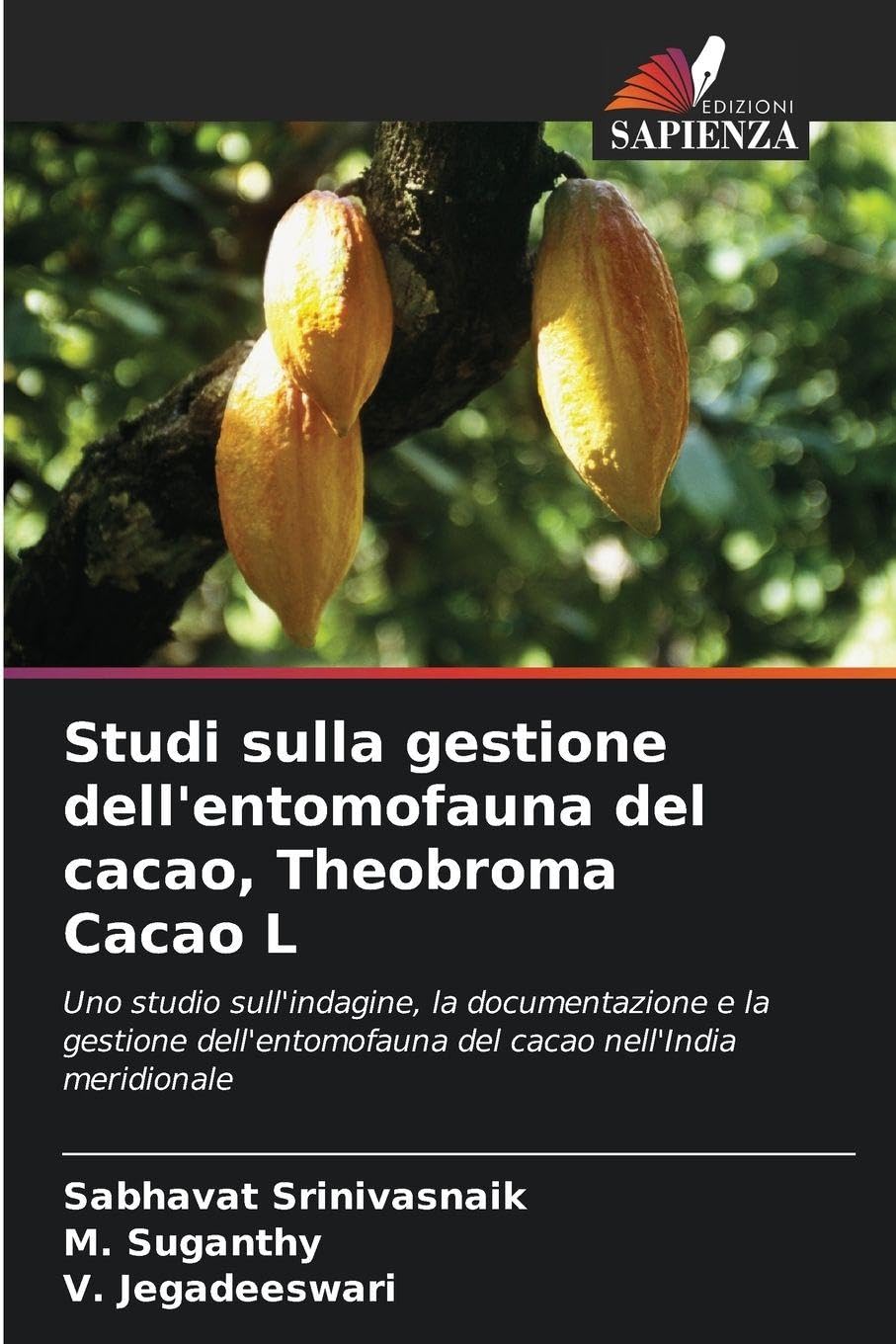 Studi sulla gestione dell'entomofauna del cacao, Theobroma Cacao L Natural Sciences