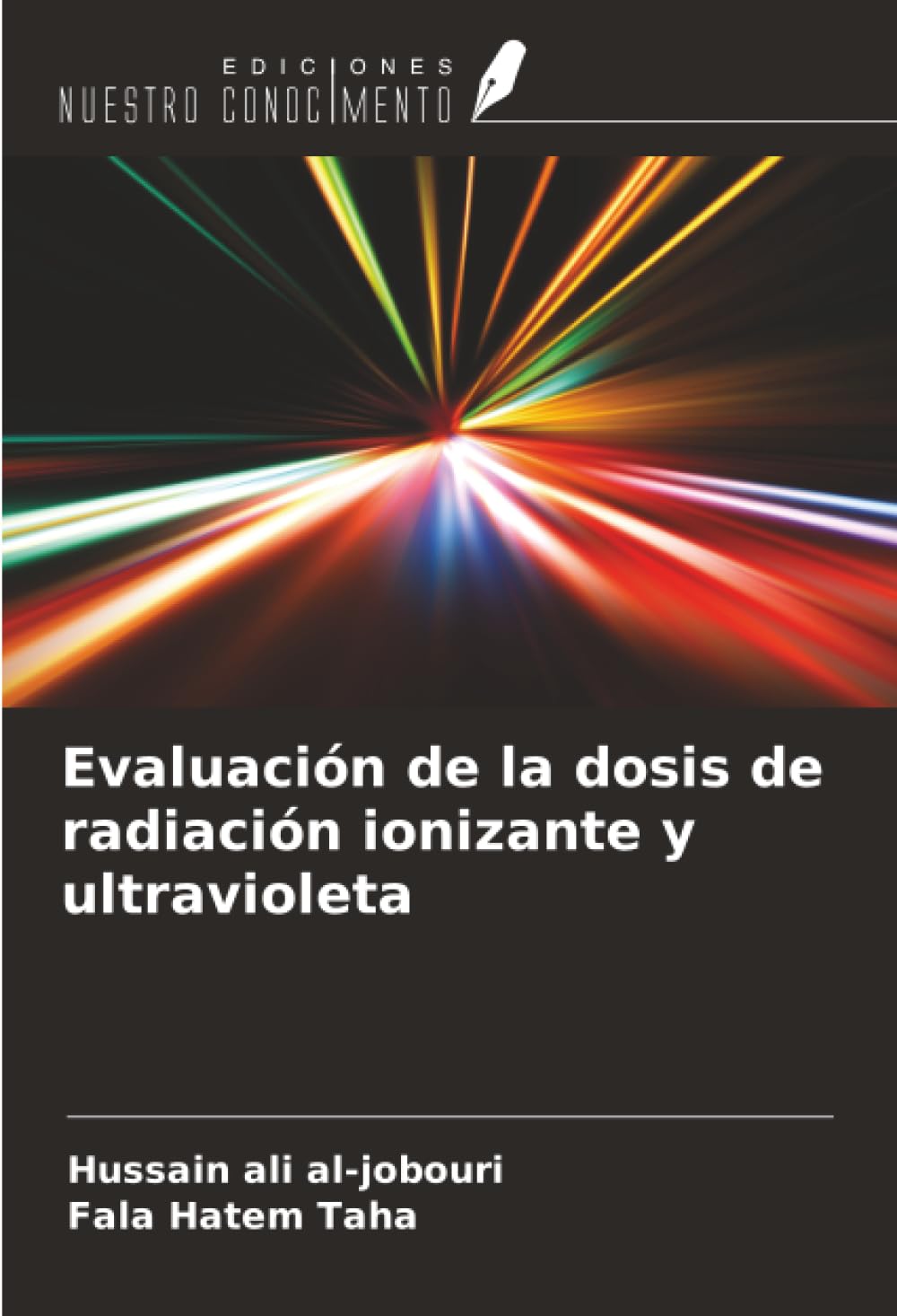 Evaluación de la dosis de radiación ionizante y ultravioleta Natural Sciences