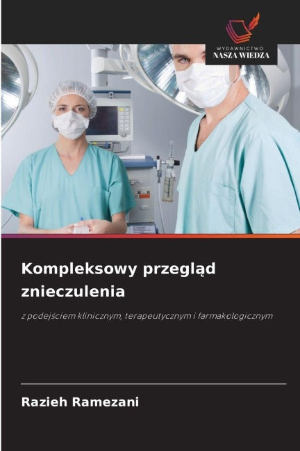 Kompleksowy przegl¿d znieczulenia Medicine