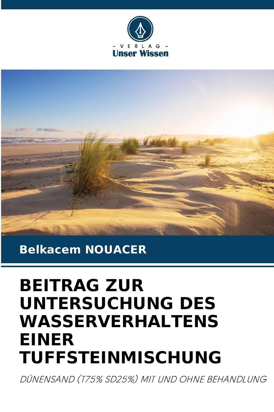 BEITRAG ZUR UNTERSUCHUNG DES WASSERVERHALTENS EINER TUFFSTEINMISCHUNG Natural Sciences