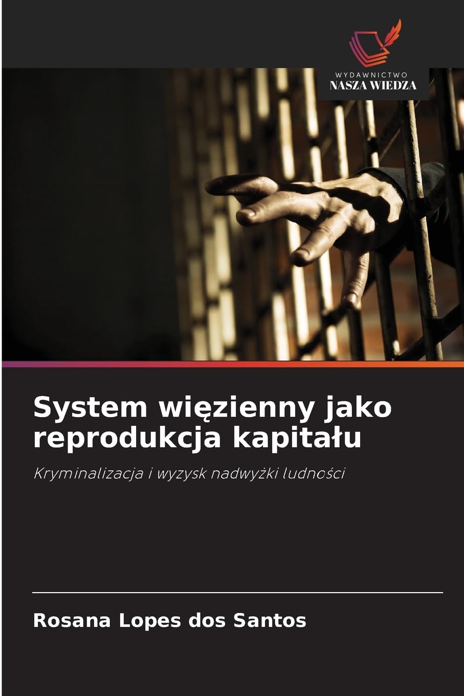 System wi¿zienny jako reprodukcja kapita¿u Law