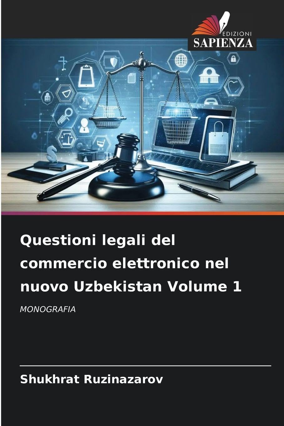 Questioni legali del commercio elettronico nel nuovo Uzbekistan Volume 1 Law