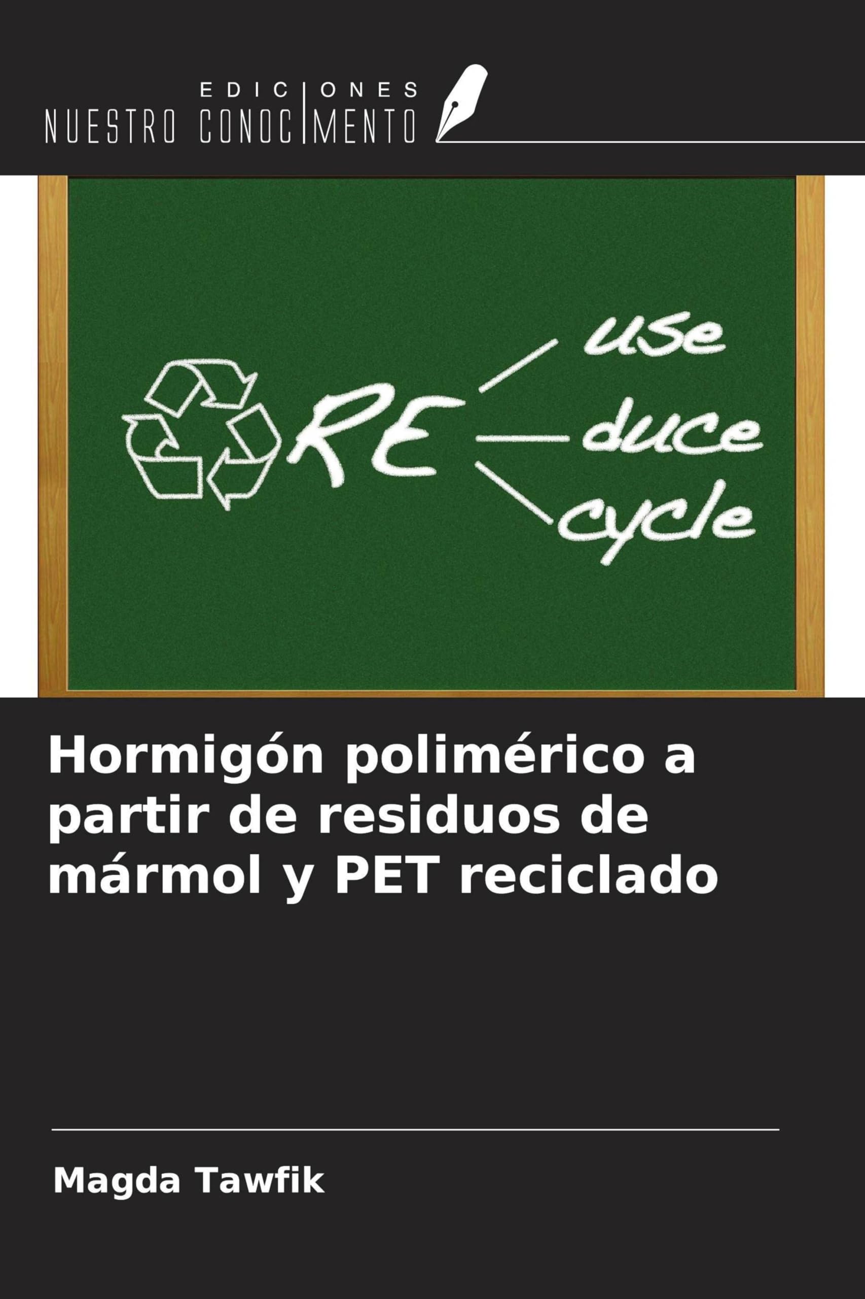 Hormigón polimérico a partir de residuos de mármol y PET reciclado Natural Sciences