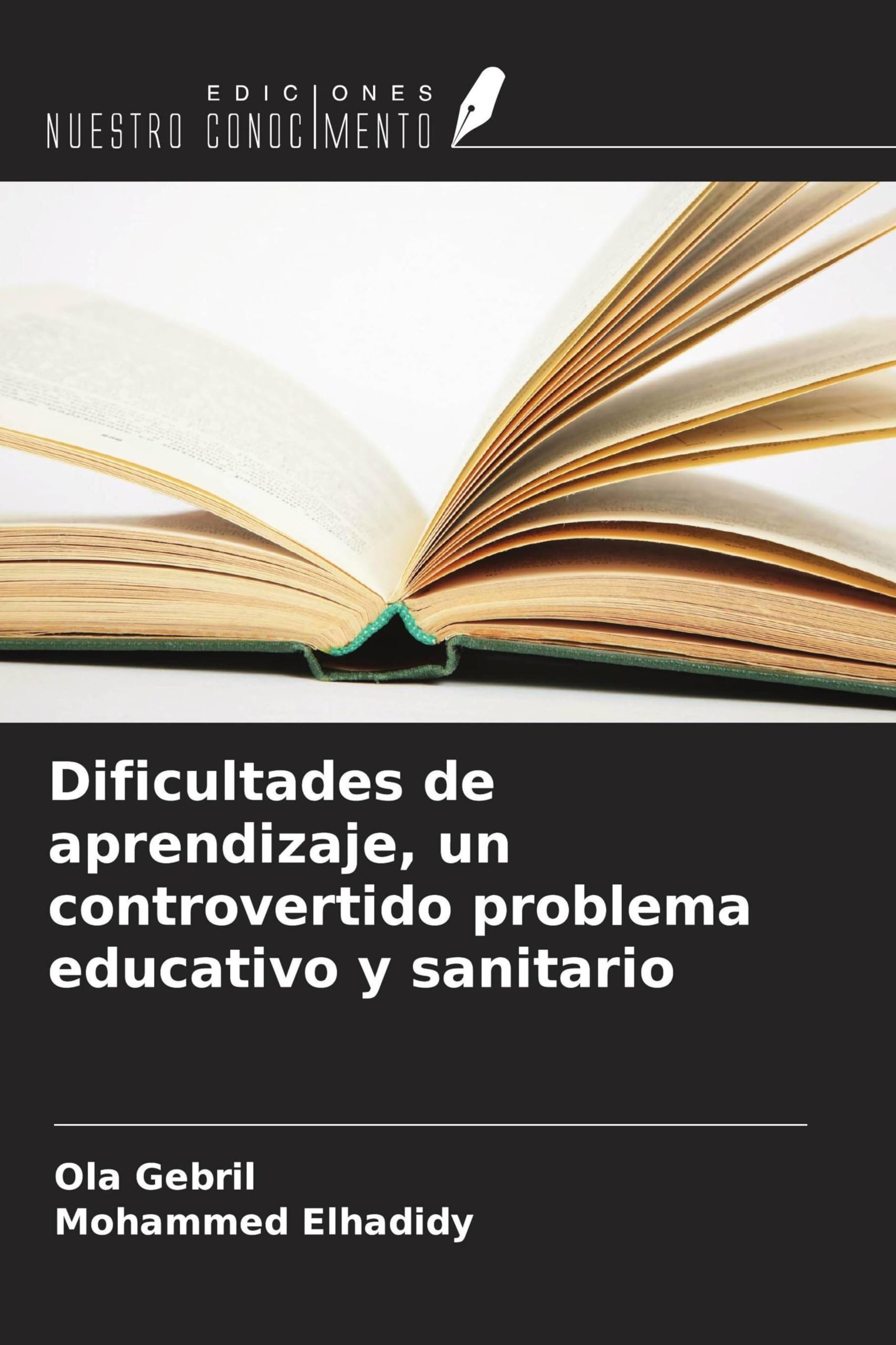 Dificultades de aprendizaje, un controvertido problema educativo y sanitario Medicine