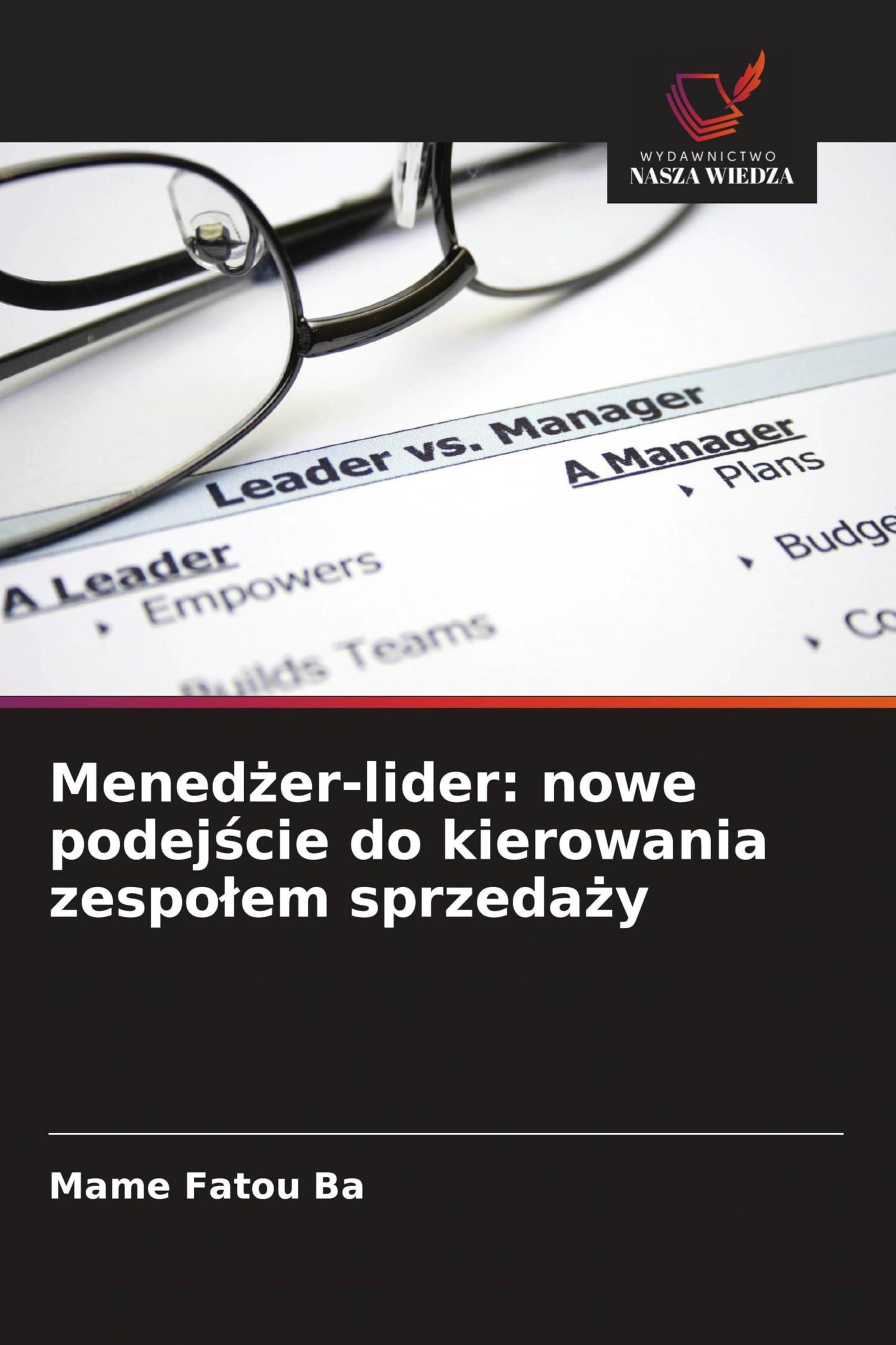 Mened¿er-lider: nowe podej¿cie do kierowania zespo¿em sprzeda¿y Law