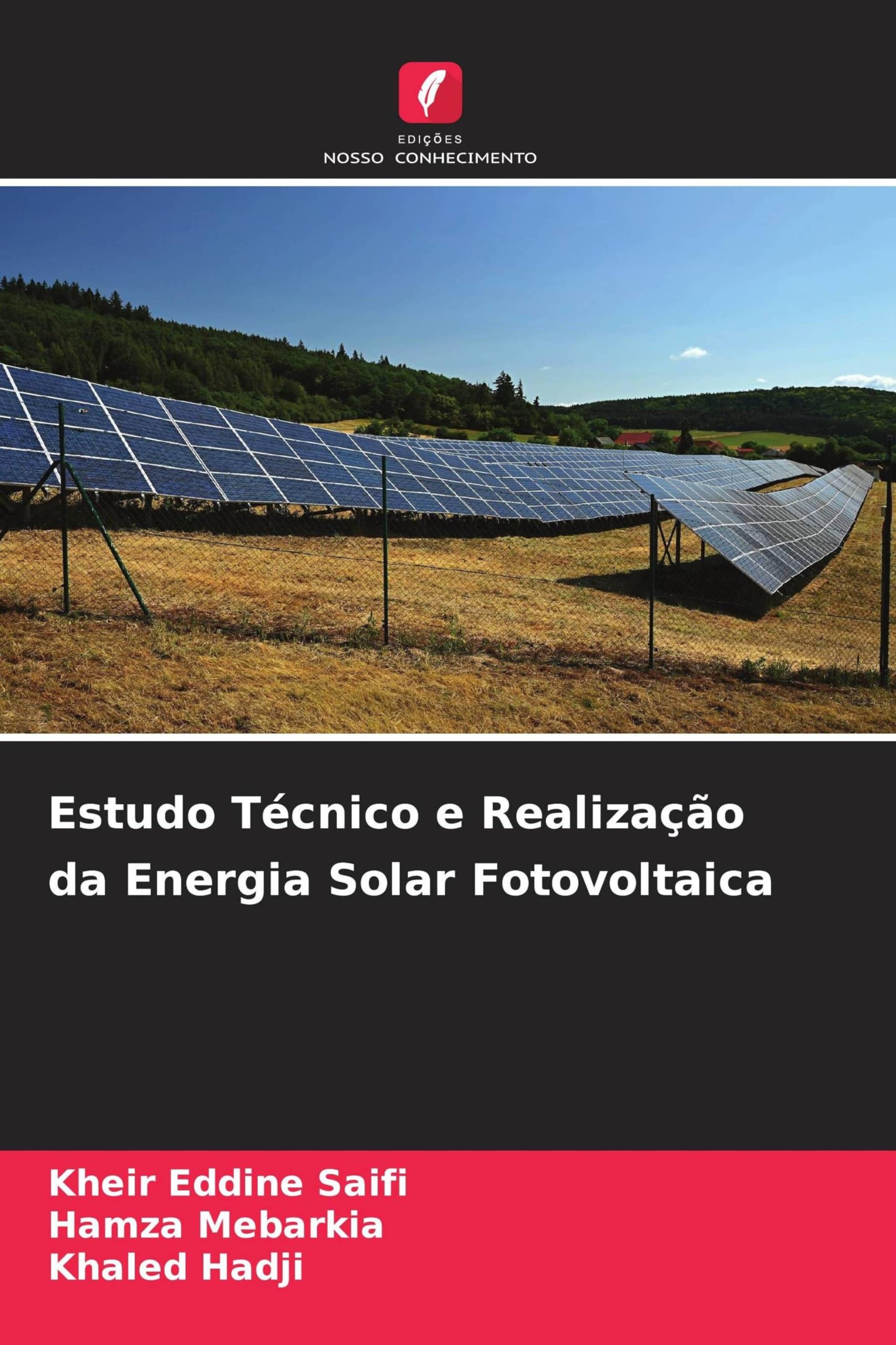 Estudo Técnico e Realização da Energia Solar Fotovoltaica Business & Technology