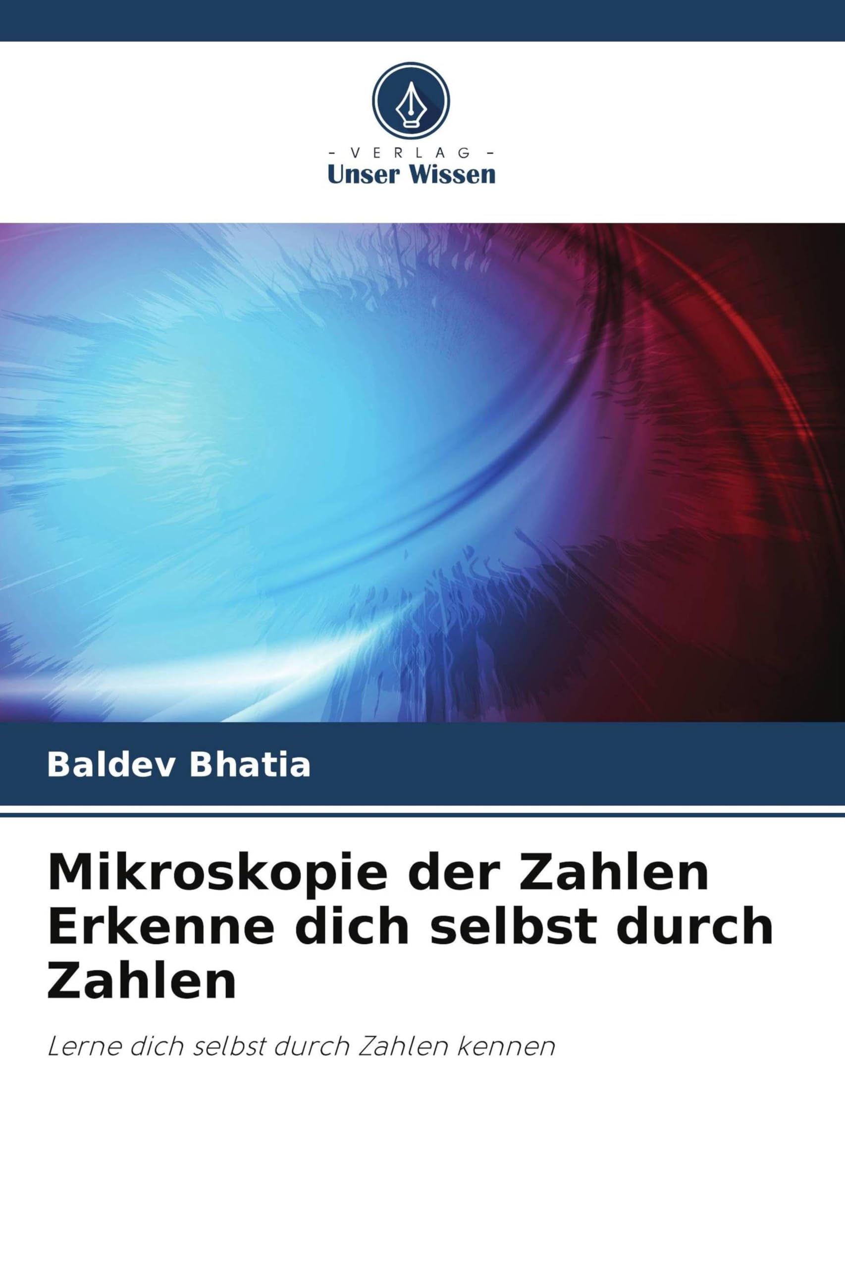 Mikroskopie der Zahlen Erkenne dich selbst durch Zahlen Law
