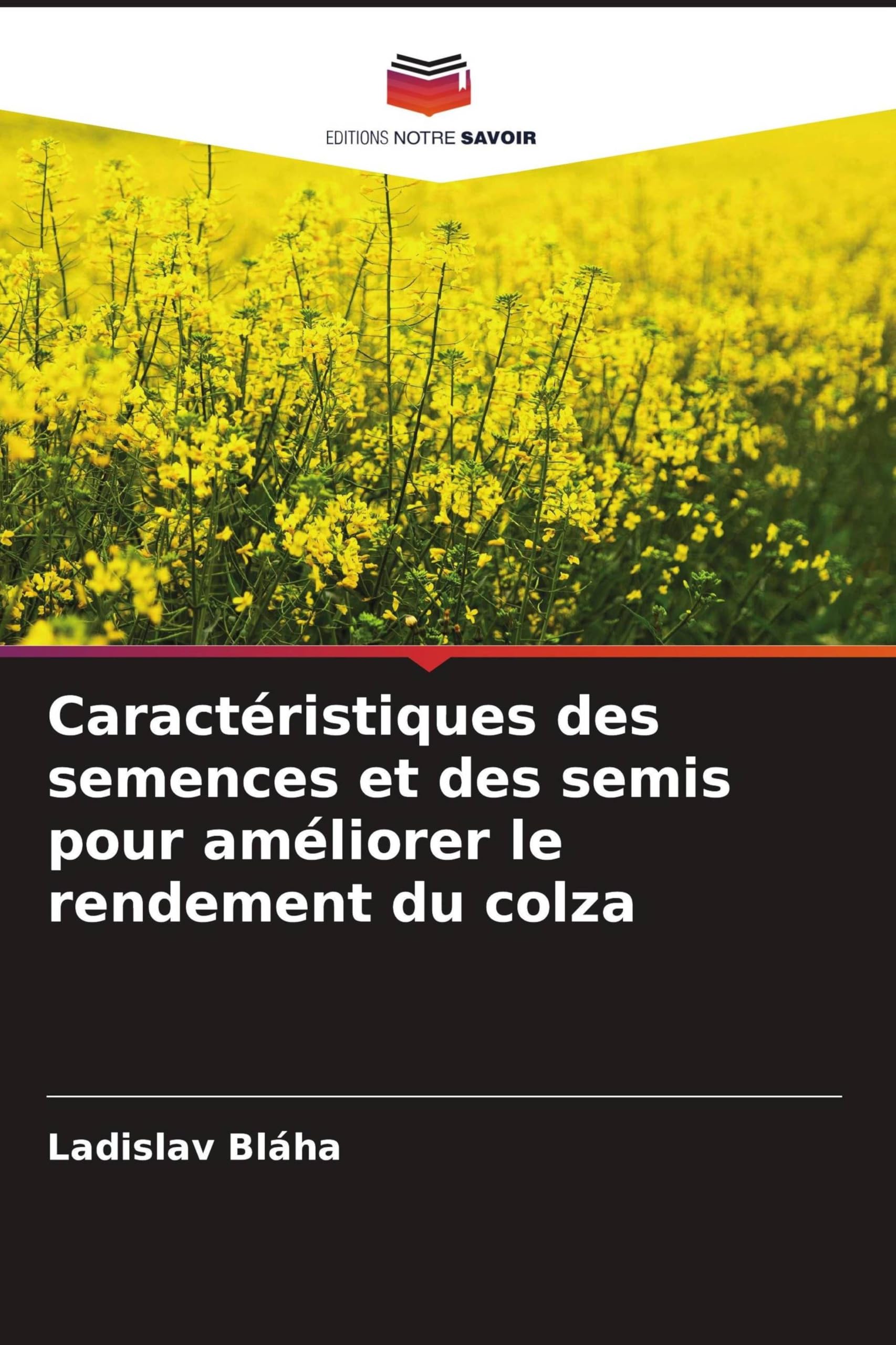Caractéristiques des semences et des semis pour améliorer le rendement du colza Natural Sciences