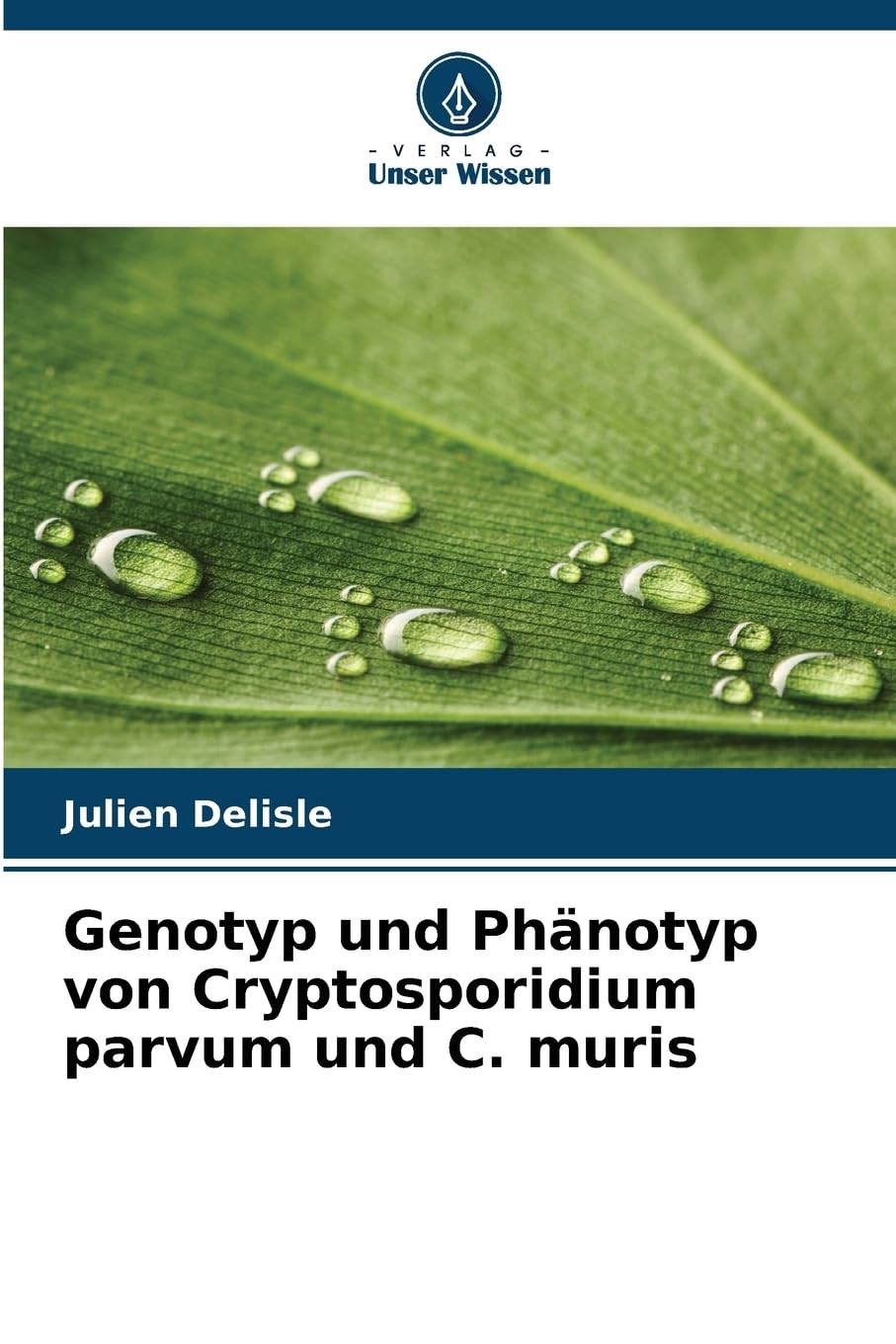 Genotyp und Phänotyp von Cryptosporidium parvum und C. muris Medicine