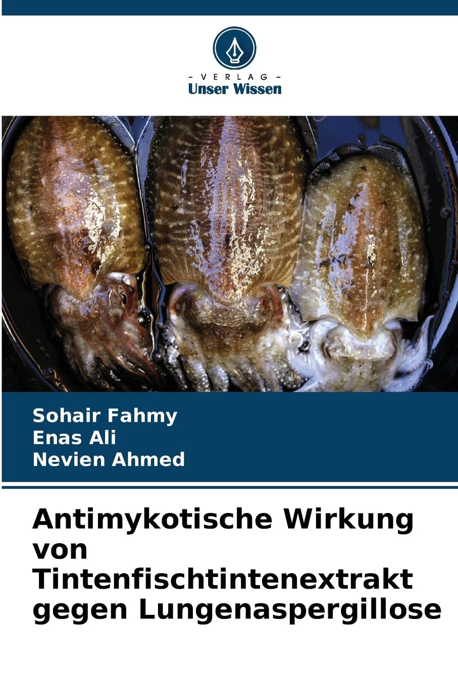 Antimykotische Wirkung von Tintenfischtintenextrakt gegen Lungenaspergillose Natural Sciences
