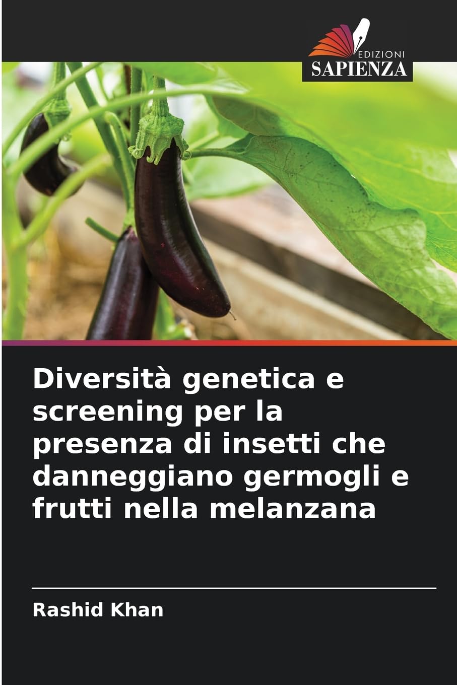 Diversità genetica e screening per la presenza di insetti che danneggiano germogli e frutti nella melanzana Natural Sciences