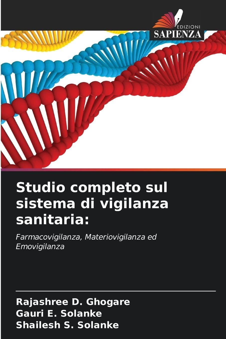 Studio completo sul sistema di vigilanza sanitaria: Medicine
