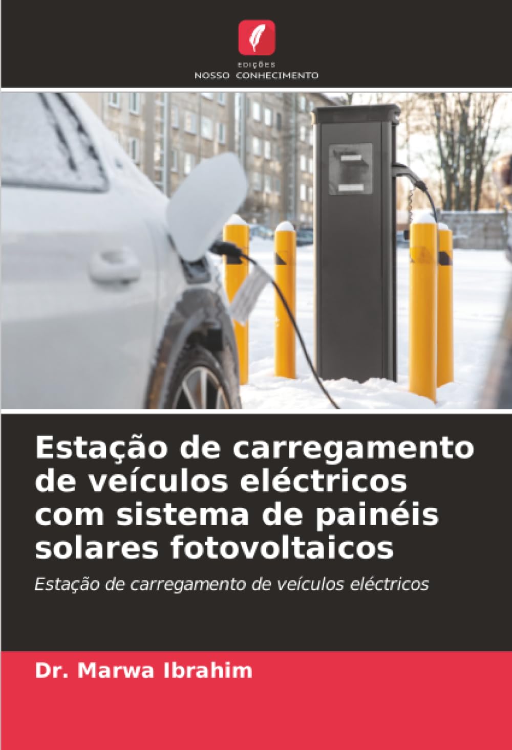 Estação de carregamento de veículos eléctricos com sistema de painéis solares fotovoltaicos Business & Technology