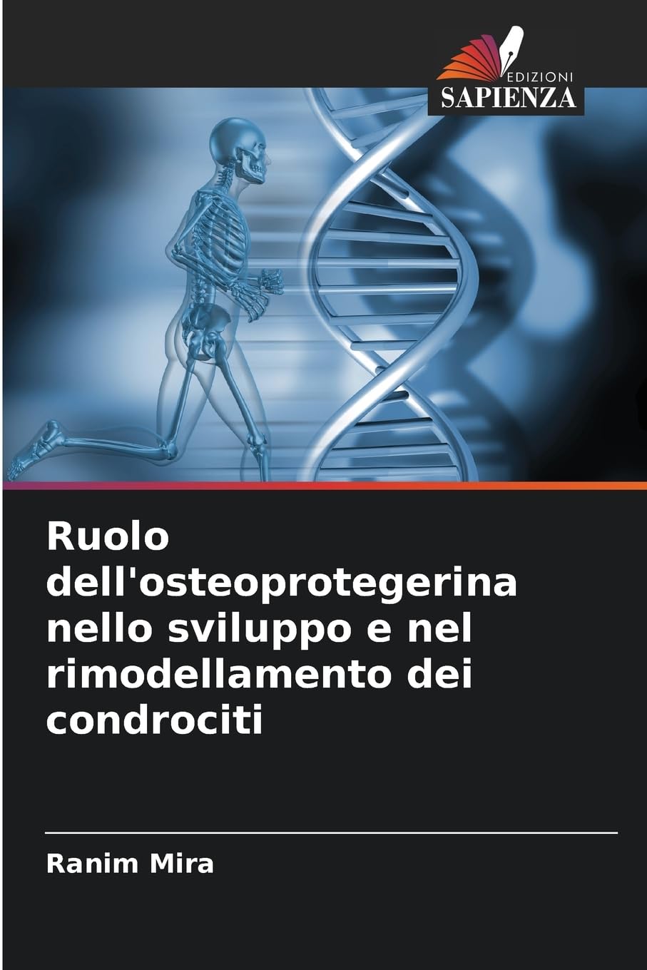 Ruolo dell'osteoprotegerina nello sviluppo e nel rimodellamento dei condrociti Medicine