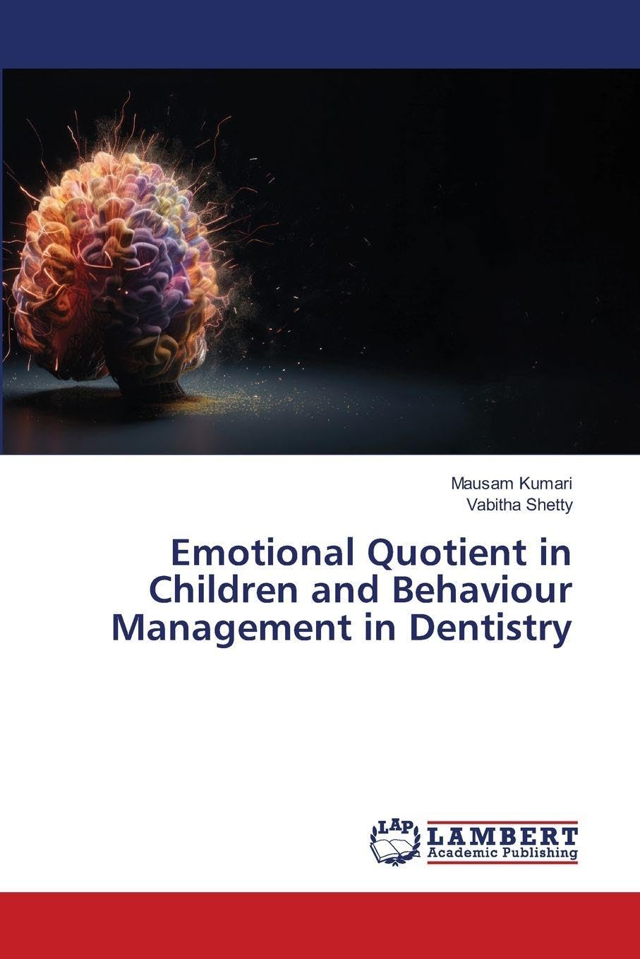 Emotional Quotient in Children and Behaviour Management in Dentistry Medicine