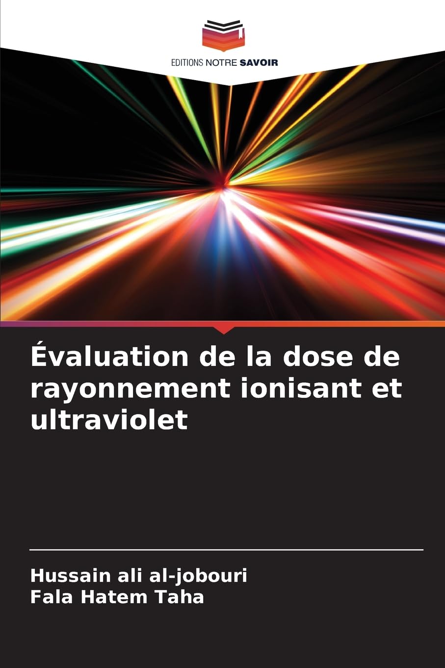 Évaluation de la dose de rayonnement ionisant et ultraviolet Natural Sciences