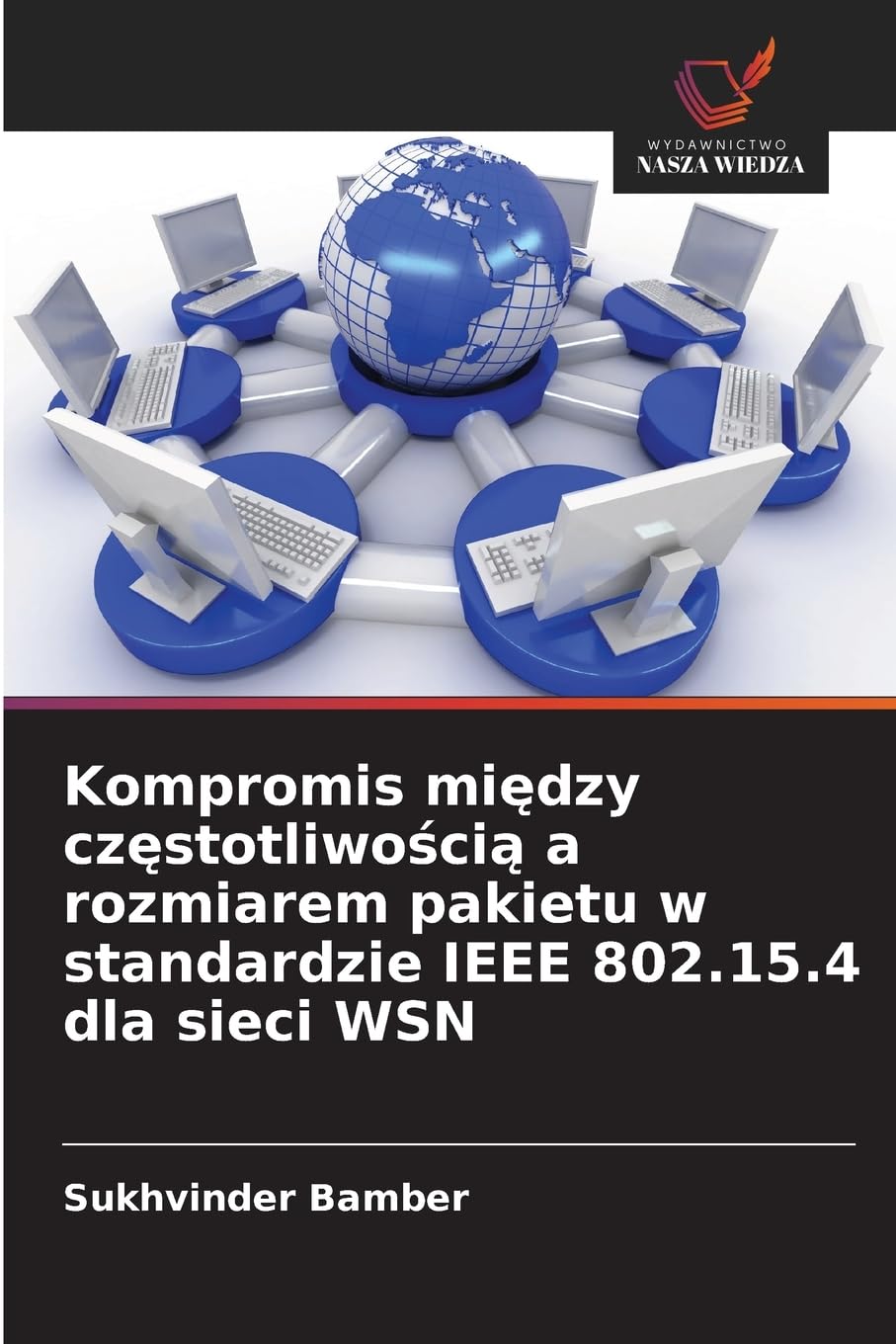 Kompromis mi¿dzy cz¿stotliwo¿ci¿ a rozmiarem pakietu w standardzie IEEE 802.15.4 dla sieci WSN Computer Science