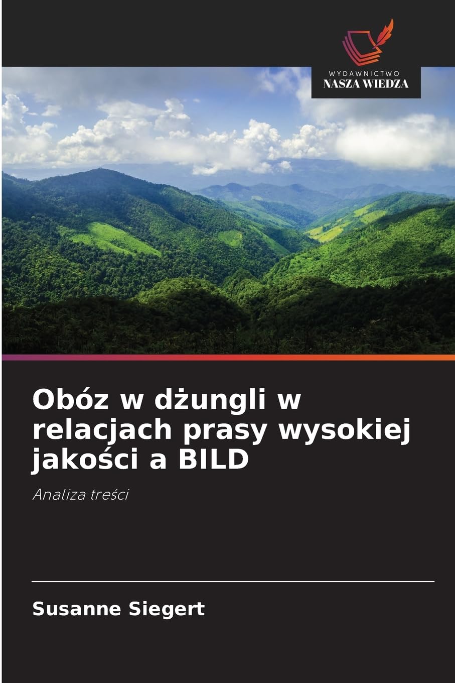 Obóz w d¿ungli w relacjach prasy wysokiej jako¿ci a BILD Law