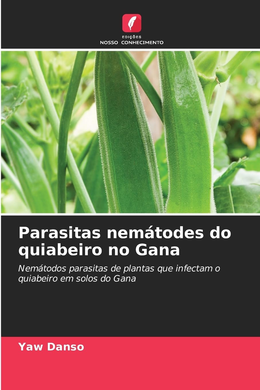 Parasitas nemátodes do quiabeiro no Gana Natural Sciences