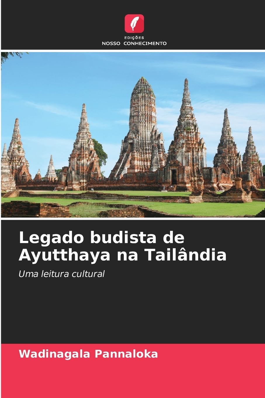 Legado budista de Ayutthaya na Tailândia Natural Sciences