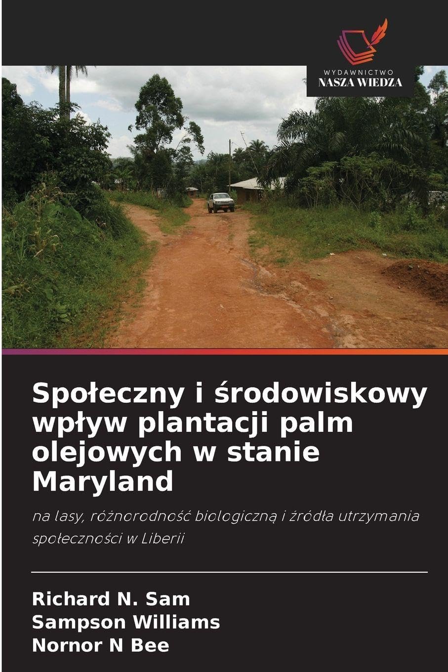 Spo¿eczny i ¿rodowiskowy wp¿yw plantacji palm olejowych w stanie Maryland Natural Sciences