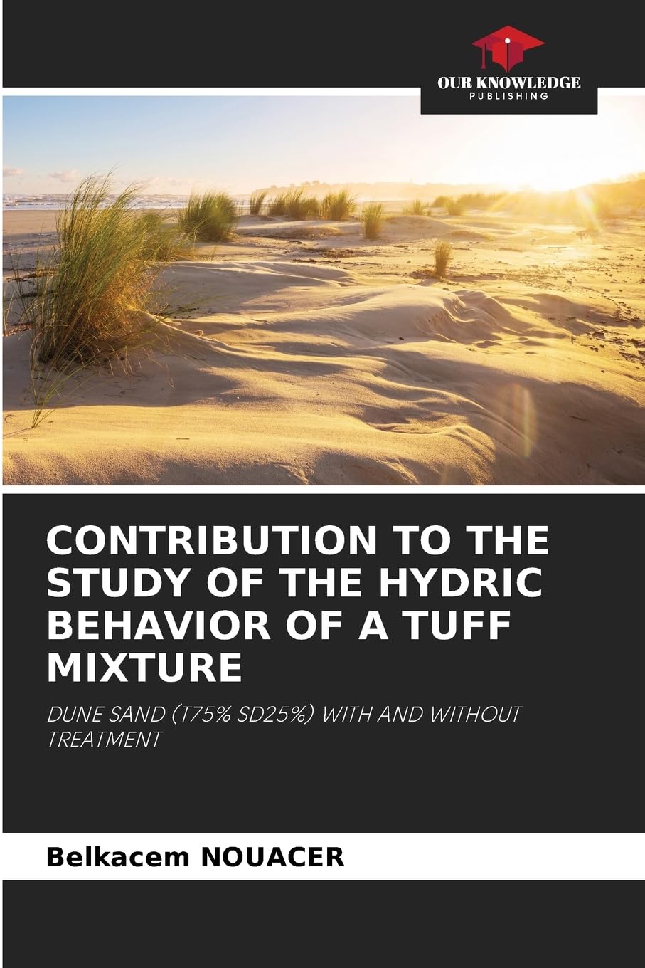 CONTRIBUTION TO THE STUDY OF THE HYDRIC BEHAVIOR OF A TUFF MIXTURE Natural Sciences