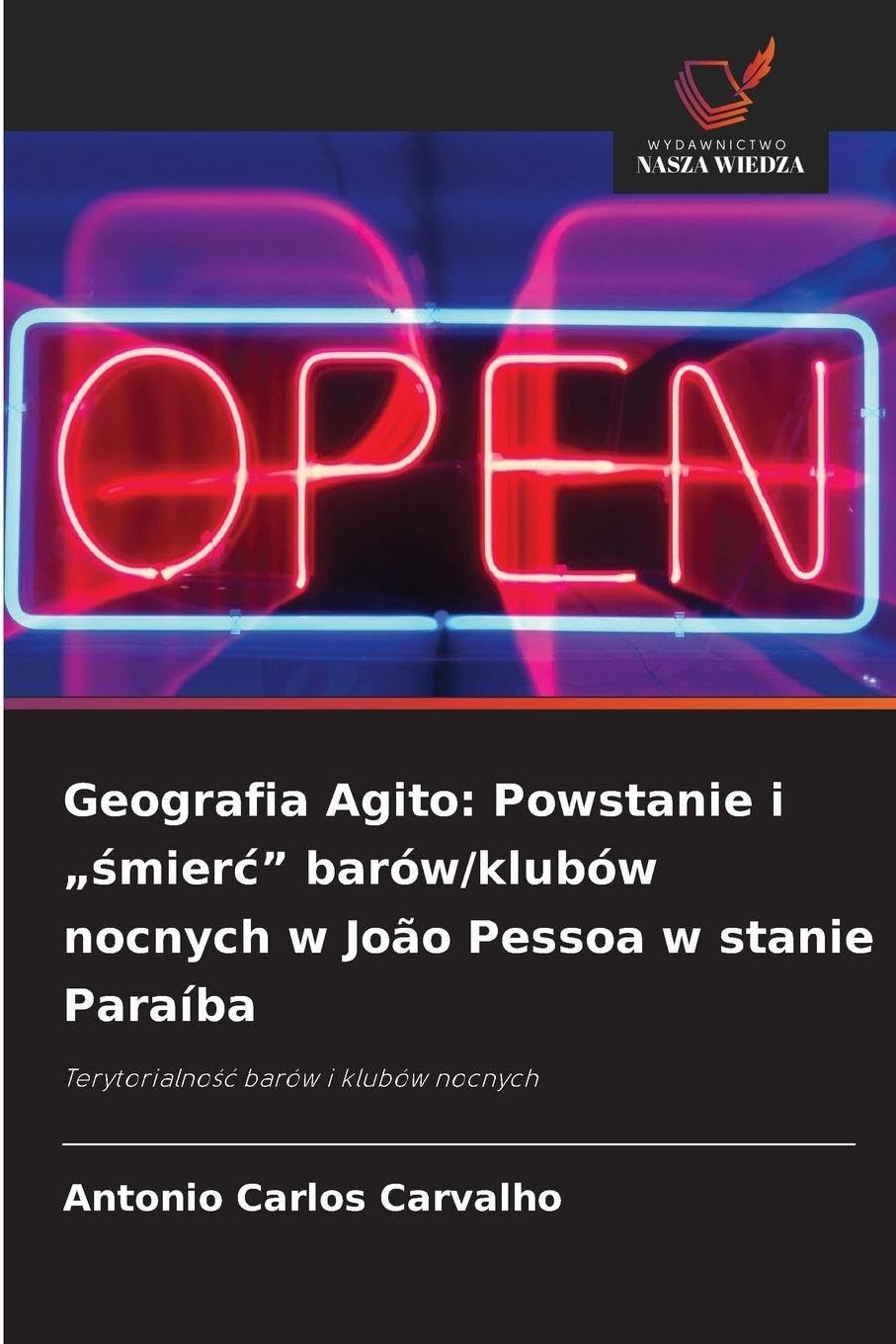Geografia Agito: Powstanie i "¿mier¿" barów/klubów nocnych w João Pessoa w stanie Paraíba Business & Technology