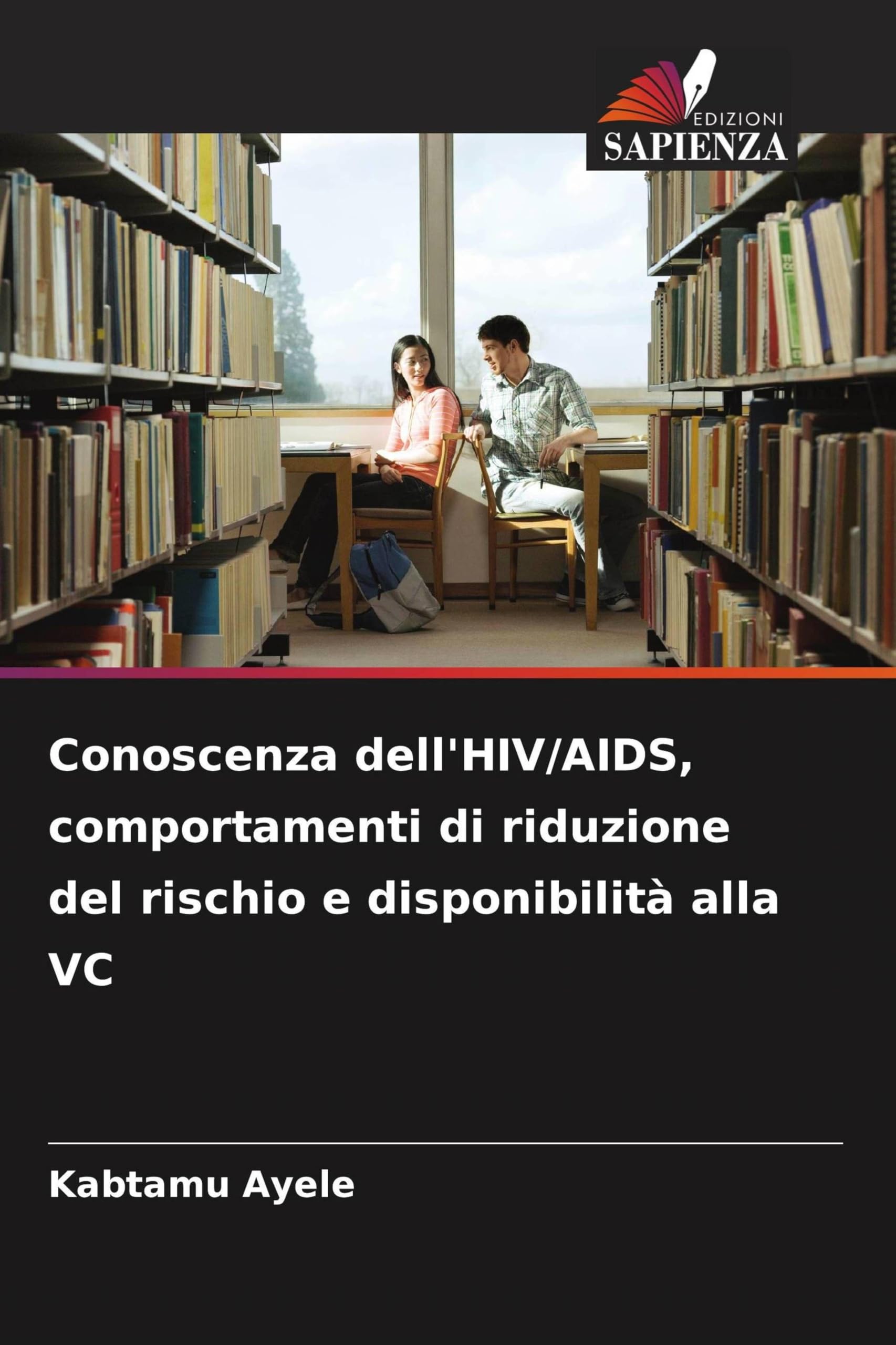 Conoscenza dell'HIV/AIDS, comportamenti di riduzione del rischio e disponibilità alla VC Books