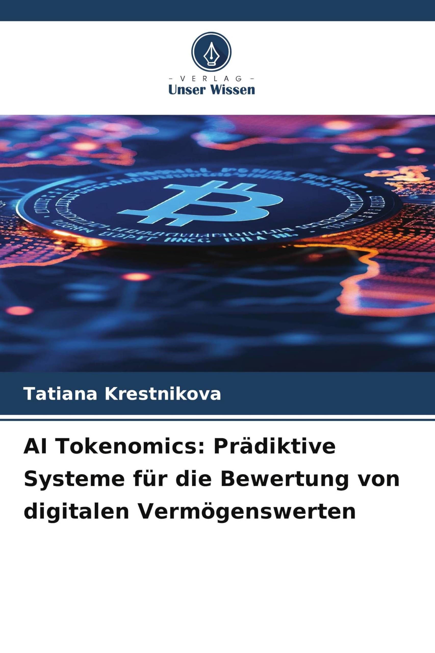 AI Tokenomics: Prädiktive Systeme für die Bewertung von digitalen Vermögenswerten Law