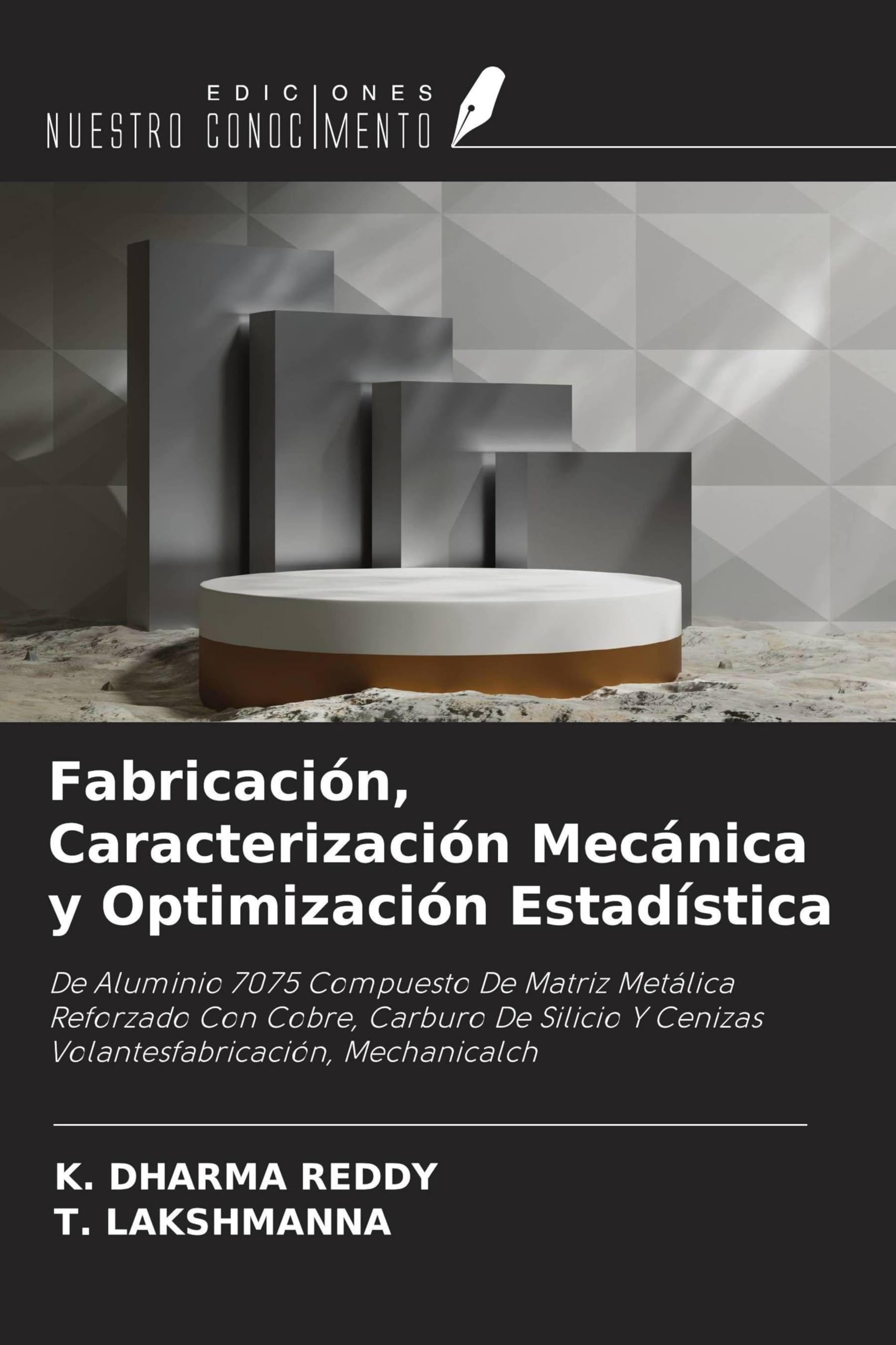 Fabricación, Caracterización Mecánica y Optimización Estadística Business & Technology