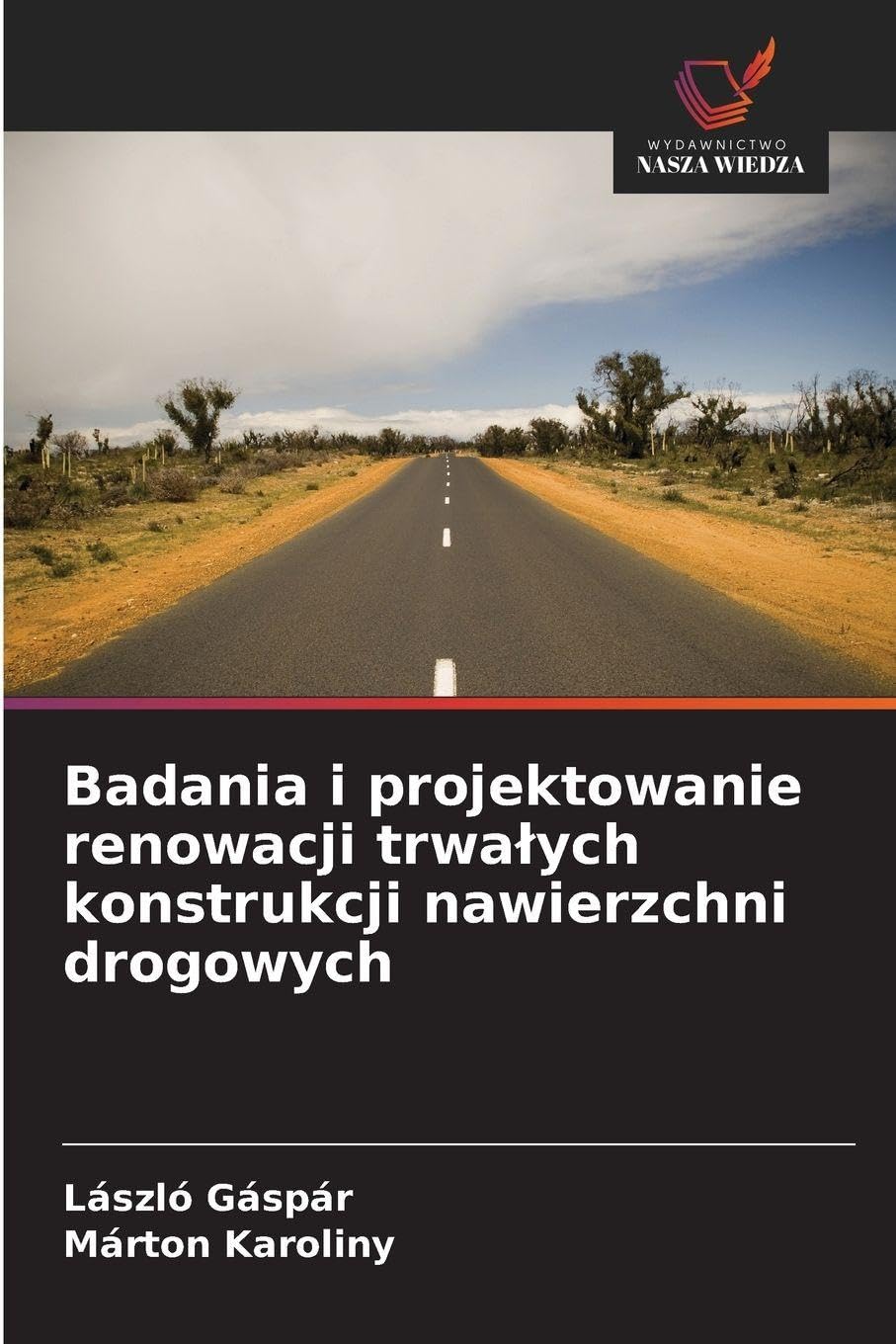 Badania i projektowanie renowacji trwa¿ych konstrukcji nawierzchni drogowych Business & Technology