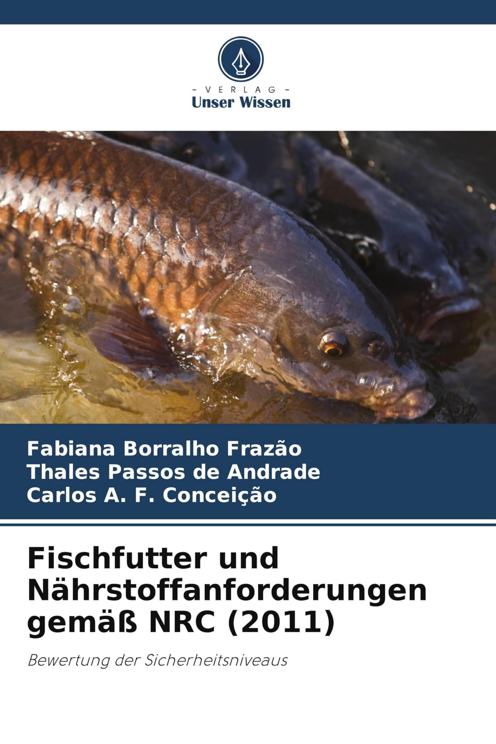 Fischfutter und Nährstoffanforderungen gemäß NRC (2011) Books