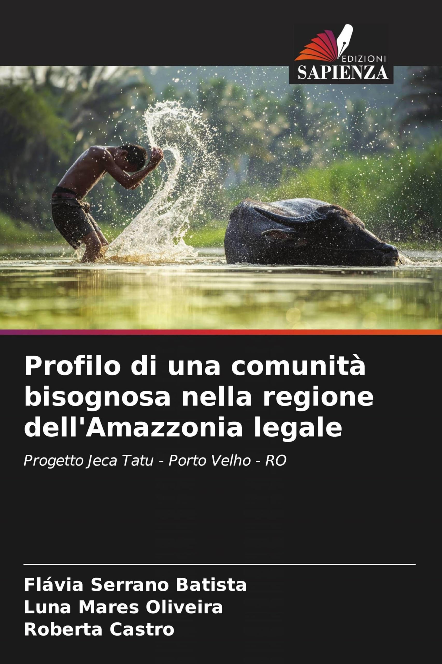 Profilo di una comunità bisognosa nella regione dell'Amazzonia legale Health, Nutrition & Fitness