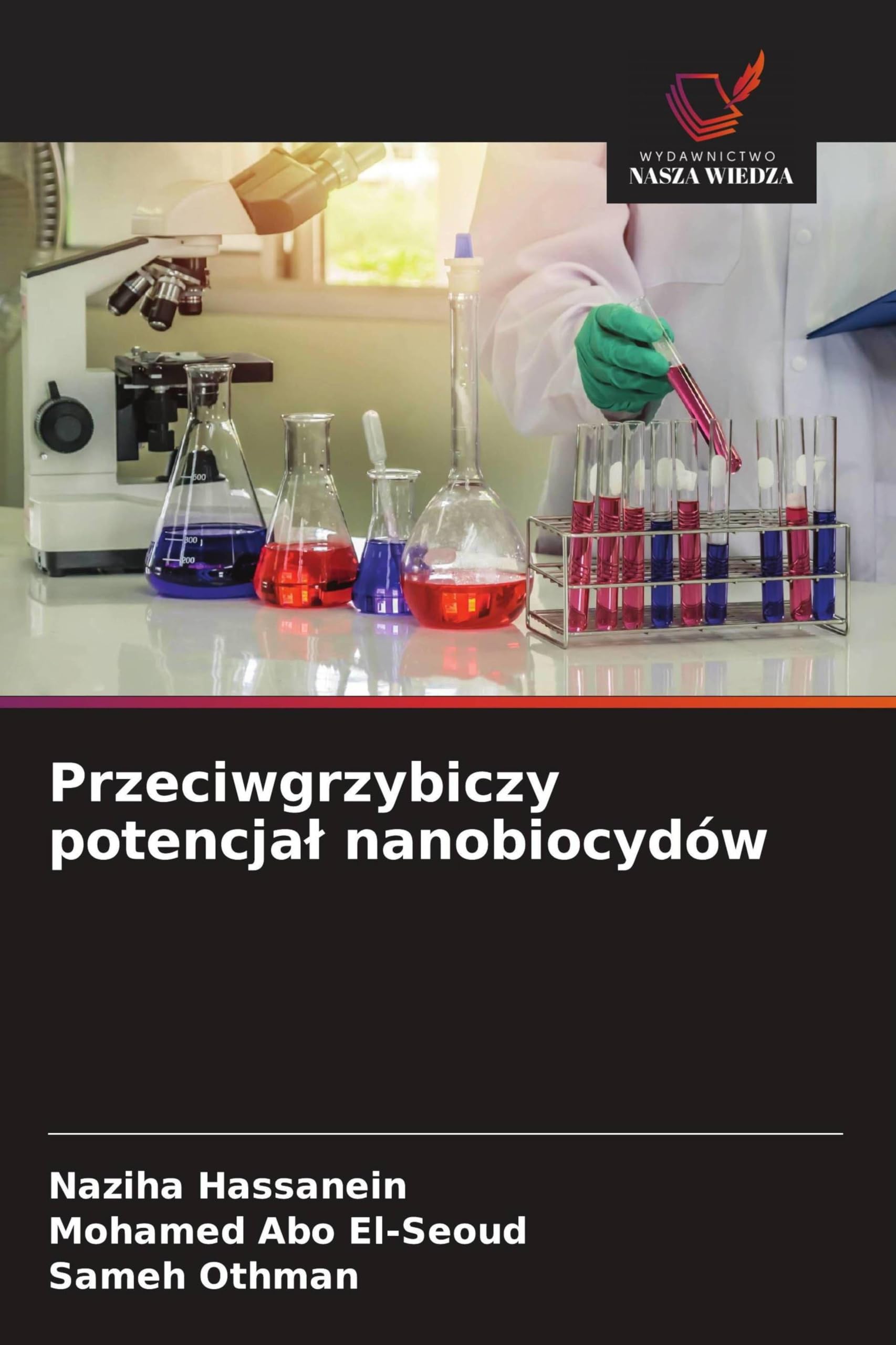 Przeciwgrzybiczy potencja¿ nanobiocydów Natural Sciences