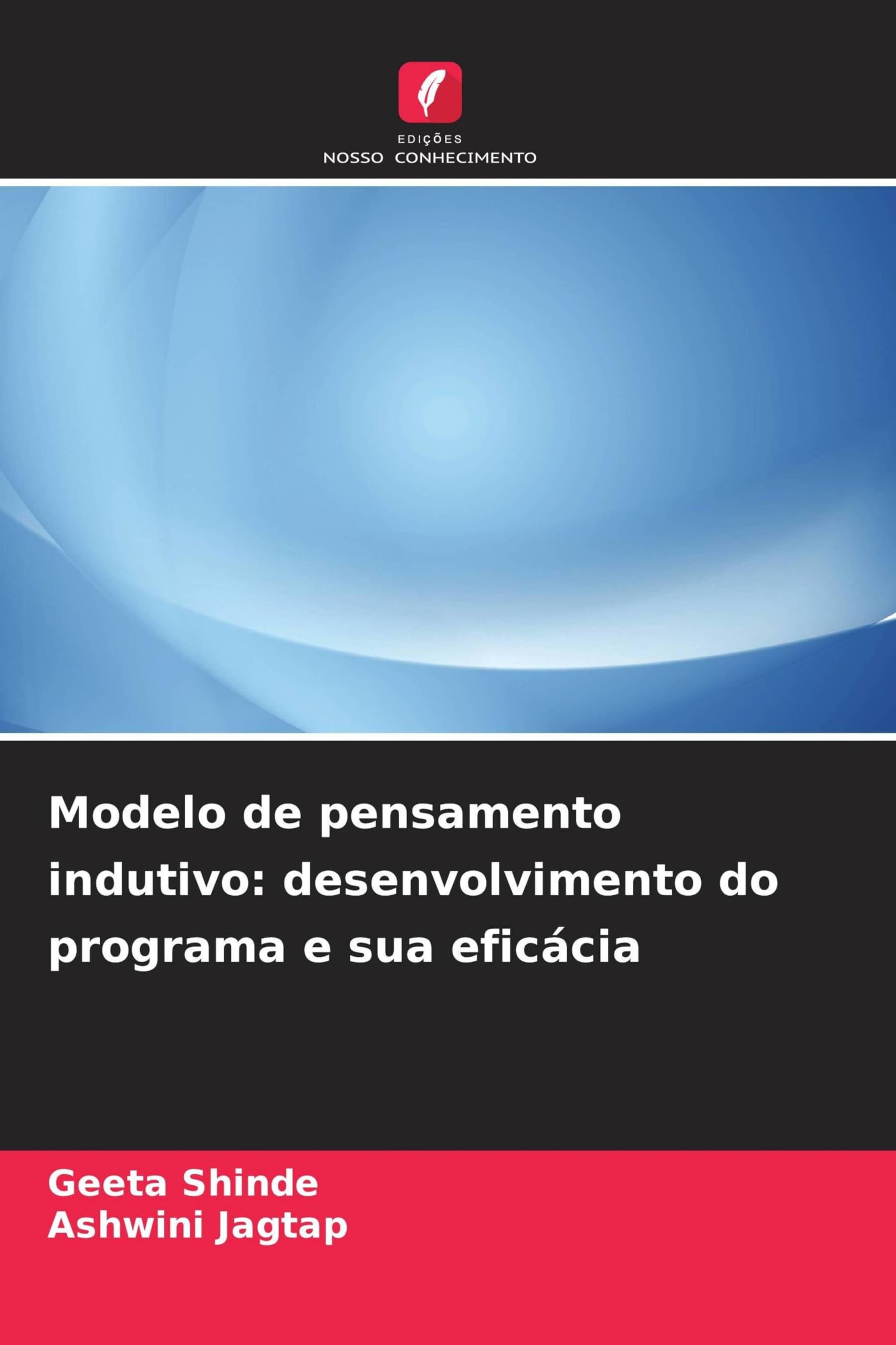 Modelo de pensamento indutivo: desenvolvimento do programa e sua eficácia Business, Finance & Career