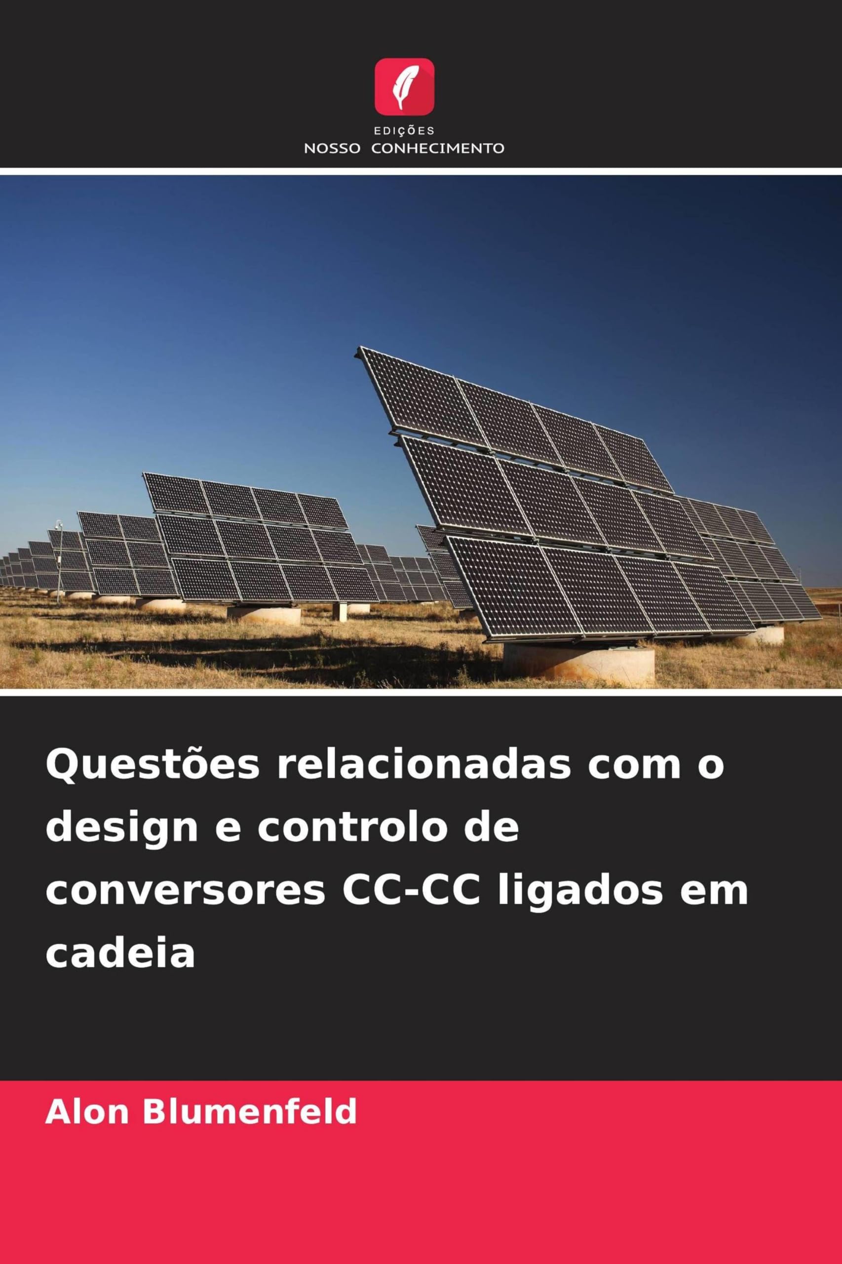 Questões relacionadas com o design e controlo de conversores CC-CC ligados em cadeia Business & Technology