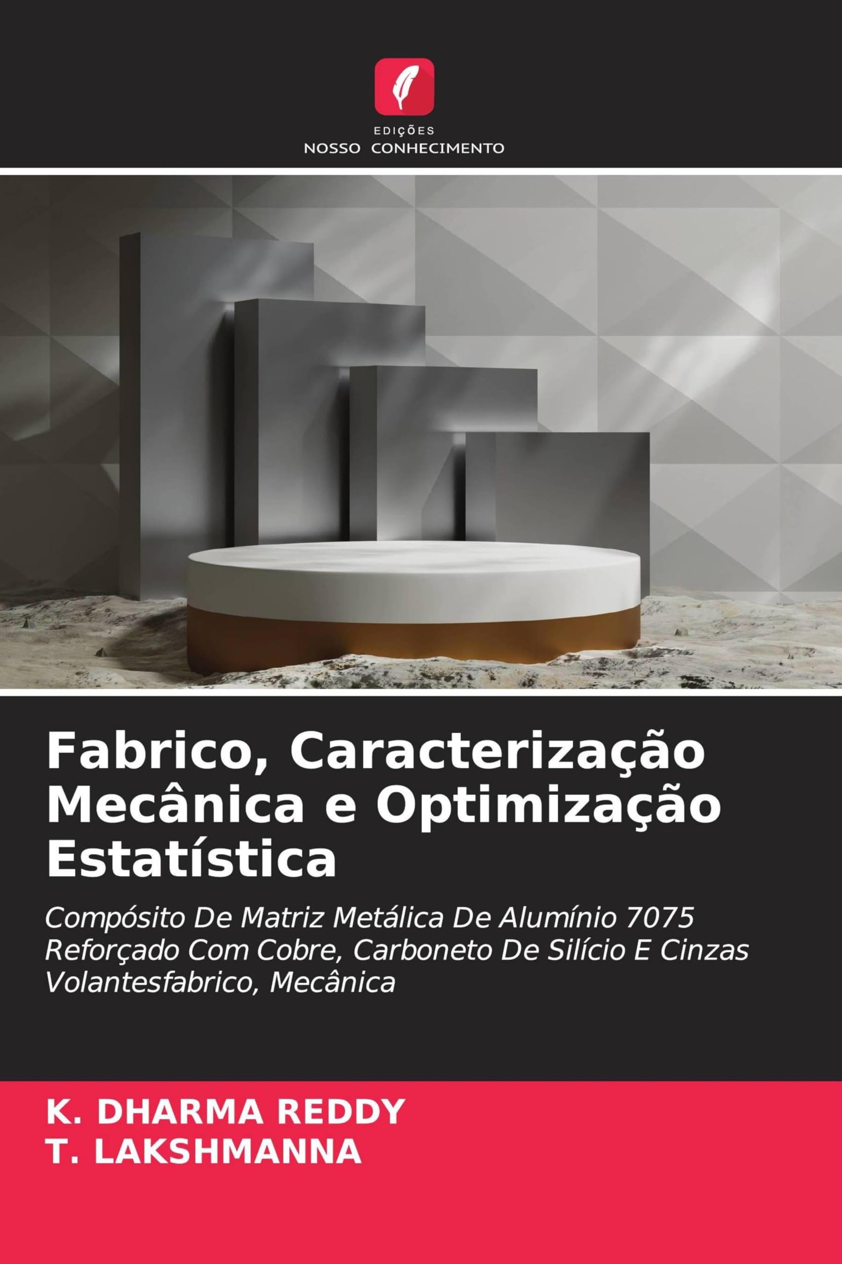 Fabrico, Caracterização Mecânica e Optimização Estatística Business & Technology